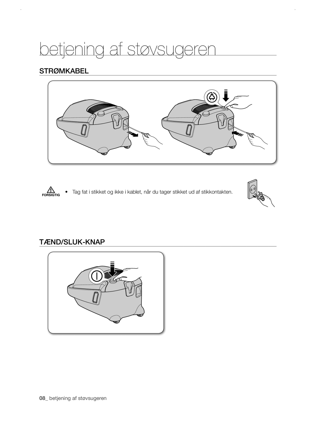 Samsung VC21F60WNAR/EE manual Betjening af støvsugeren, Strømkabel, Tænd/Sluk-Knap 