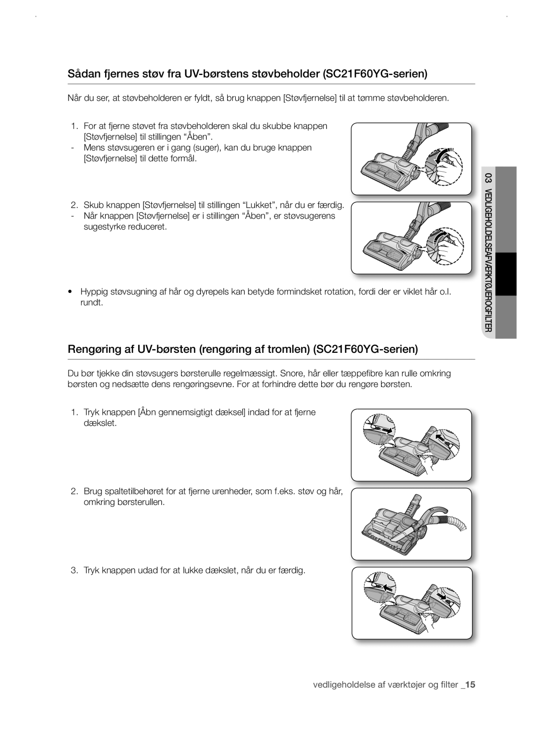 Samsung VC21F60WNAR/EE manual Af 03 vedligeholdelse værktøjerogfilter 