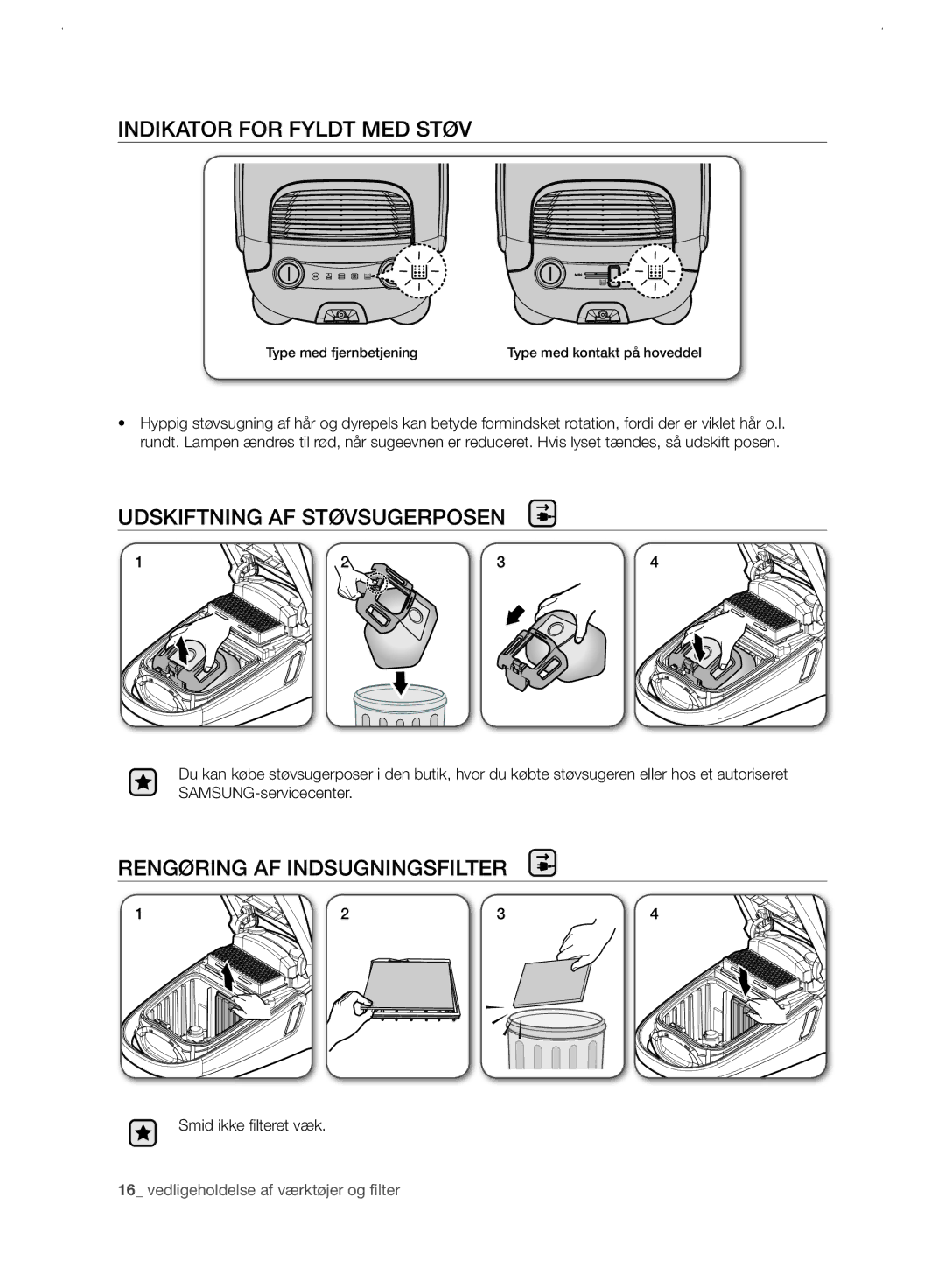 Samsung VC21F60WNAR/EE manual Indikator for Fyldt MED Støv, Udskiftning AF Støvsugerposen, Rengøring AF Indsugningsfilter 