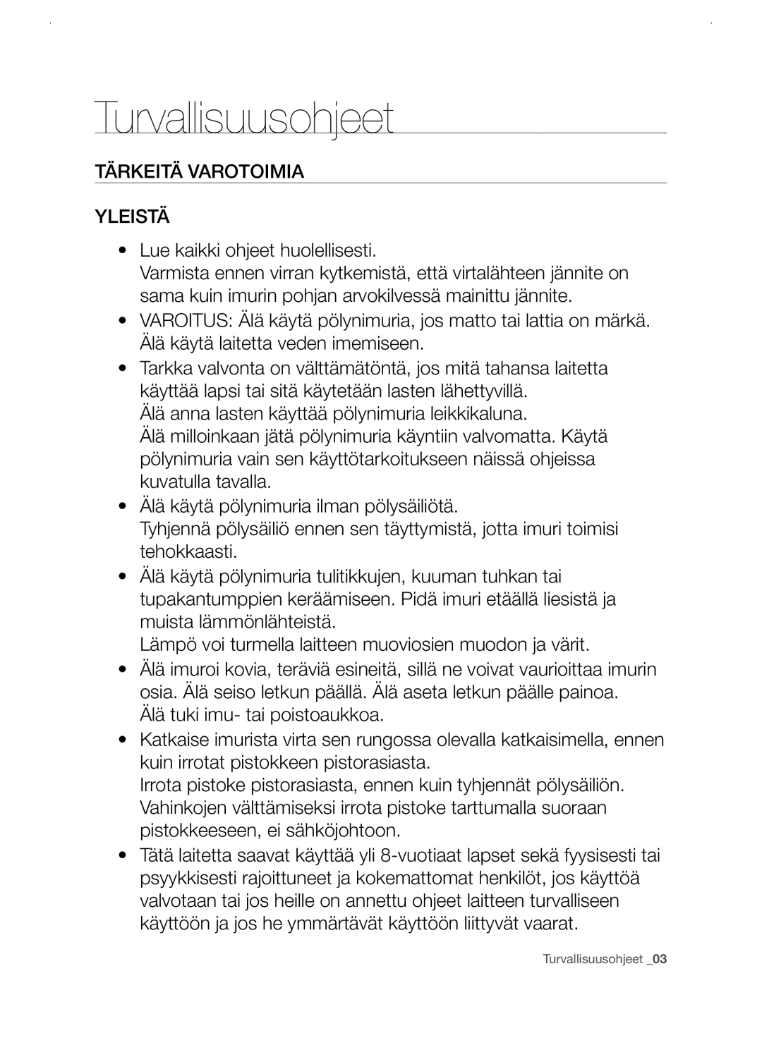 Samsung VC21F60WNAR/EE manual Tärkeitä Varotoimia Yleistä 