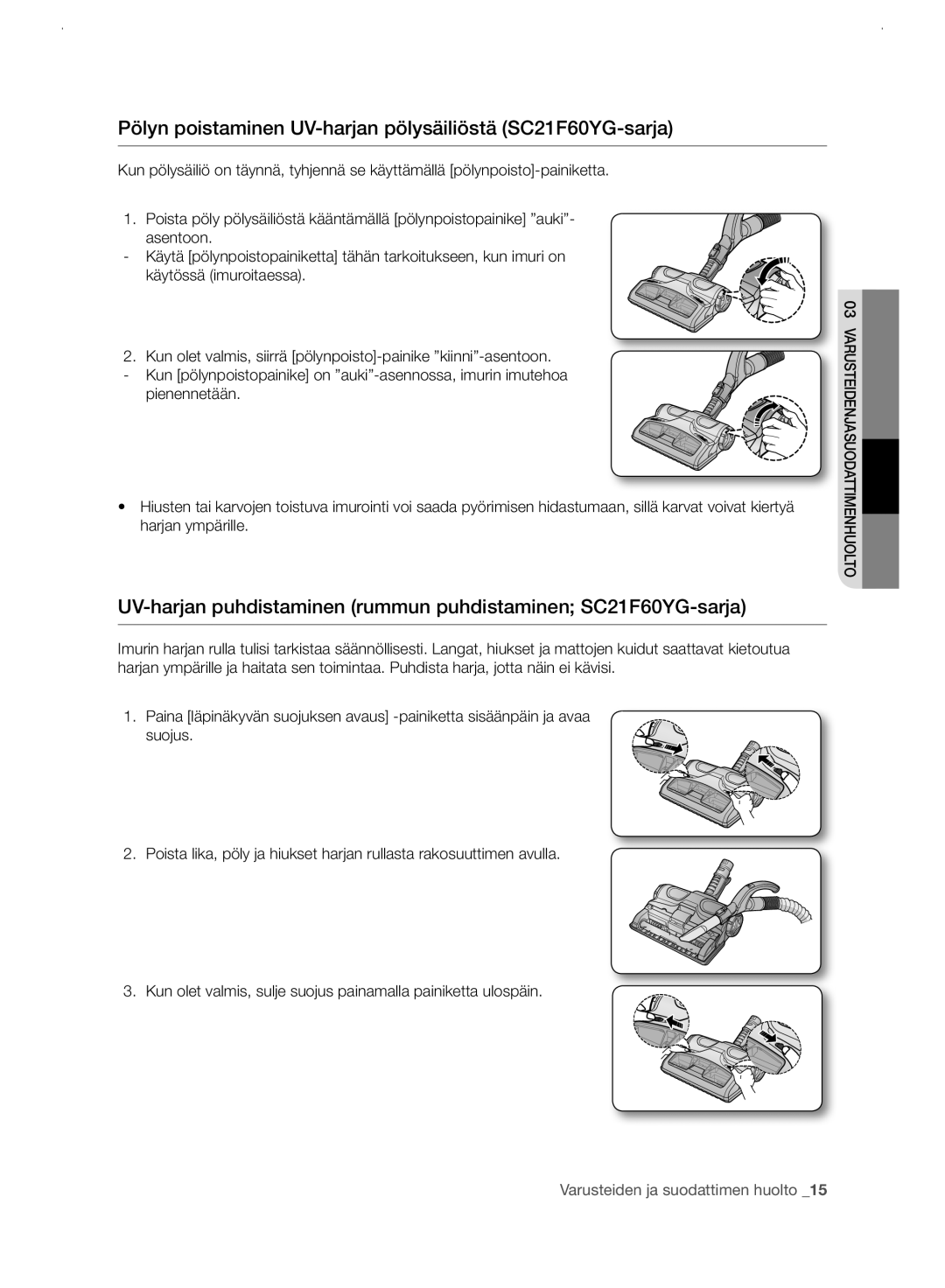 Samsung VC21F60WNAR/EE manual Pölyn poistaminen UV-harjan pölysäiliöstä SC21F60YG-sarja 