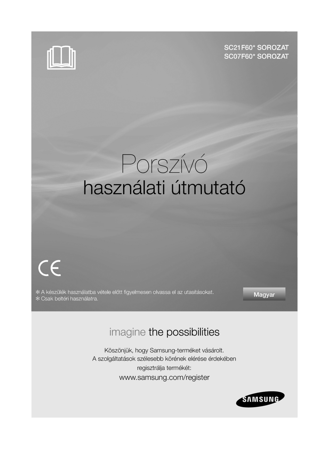 Samsung VC21F60WNAR/SW, VC21F60WNAR/GE, VC21F60WNAR/EH manual Porszívó 