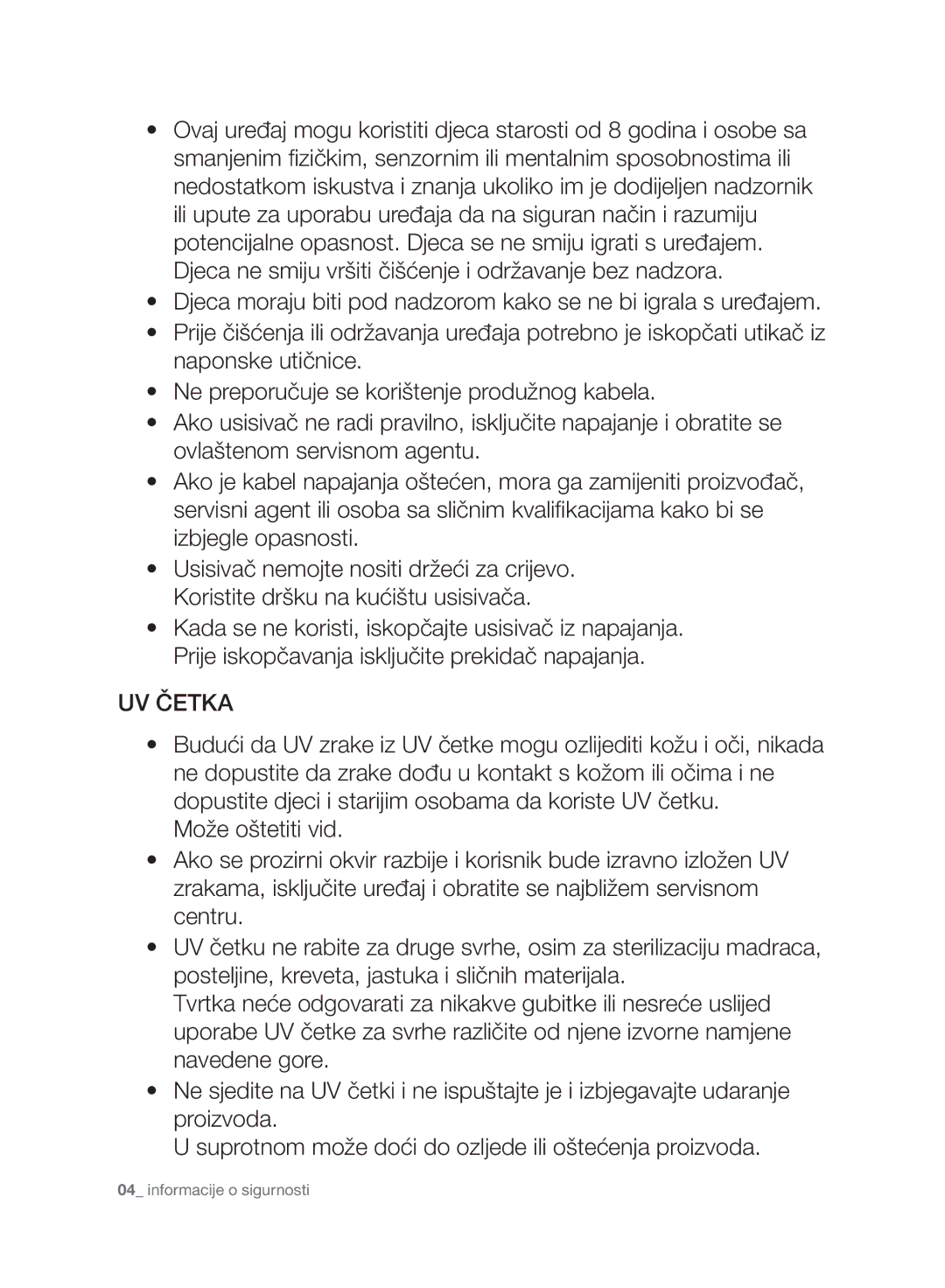 Samsung VC21F60YKGC/OL, VC21F60WNAR/GE, VC21F60YKGC/GE, VC21F60WNAR/OL, VC21F60WNAR/SW, VC21F60WNAR/EH manual UV Četka 