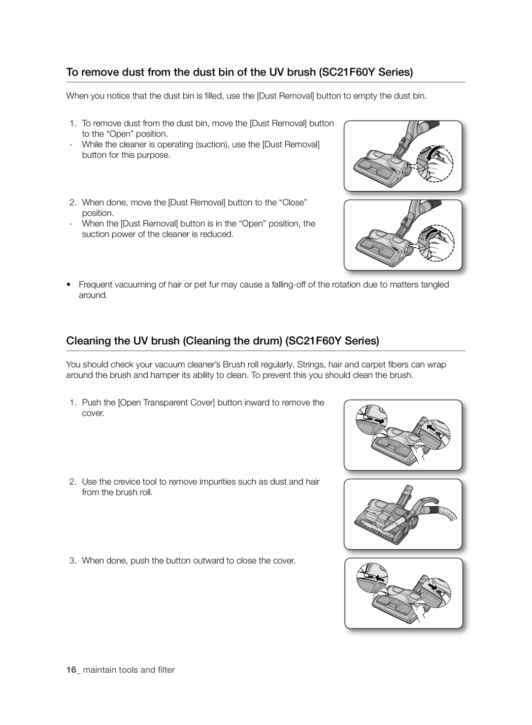 Samsung VC21F60WNAR/SW, VC21F60WNAR/GE, VC21F60YKGC/GE manual Cleaning the UV brush Cleaning the drum SC21F60Y Series 