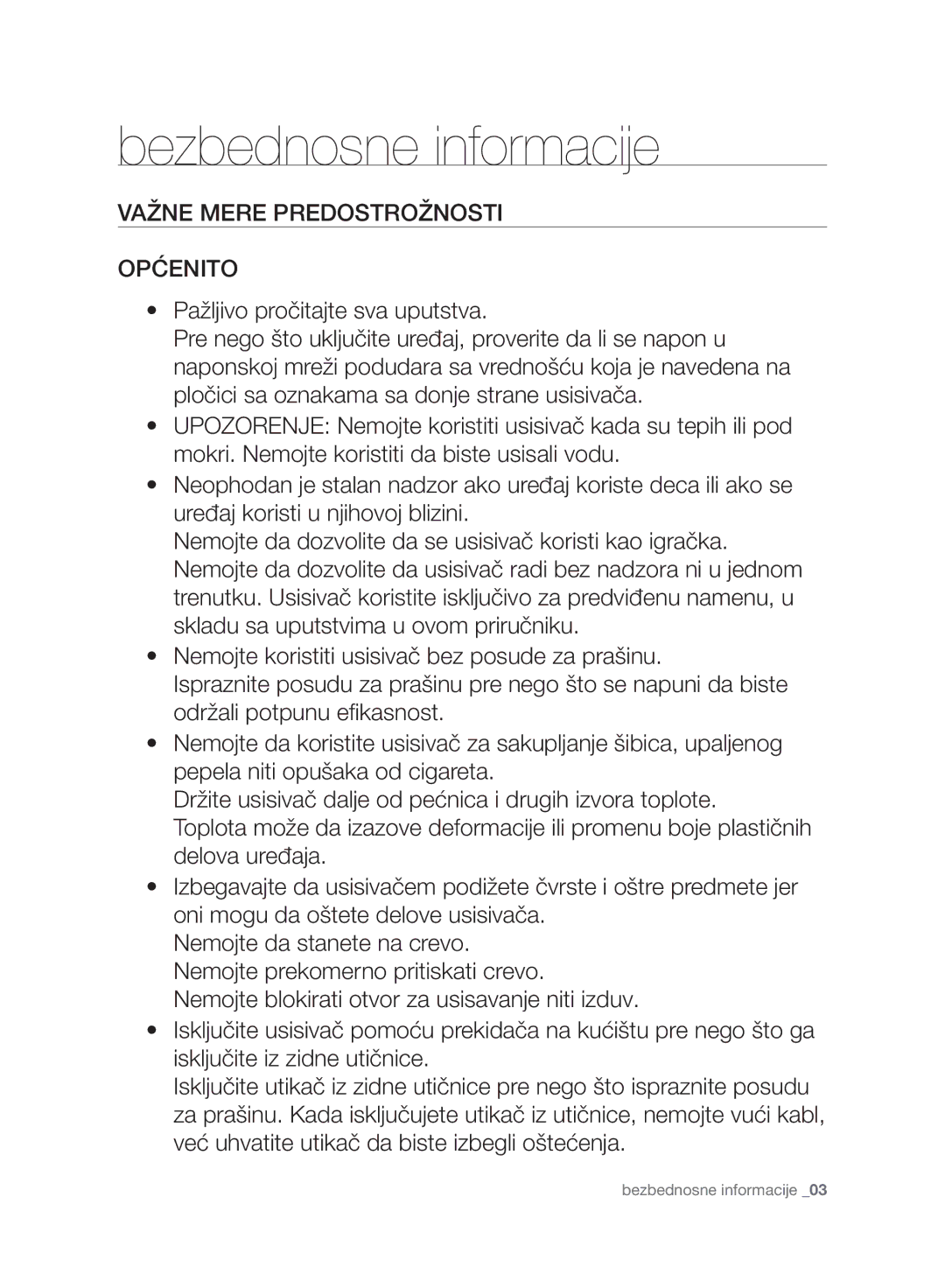 Samsung VC21F60WNAR/OL, VC21F60WNAR/GE, VC21F60YKGC/GE, VC21F60YKGC/OL, VC21F60WNAR/SW Važne Mere Predostrožnosti Općenito 