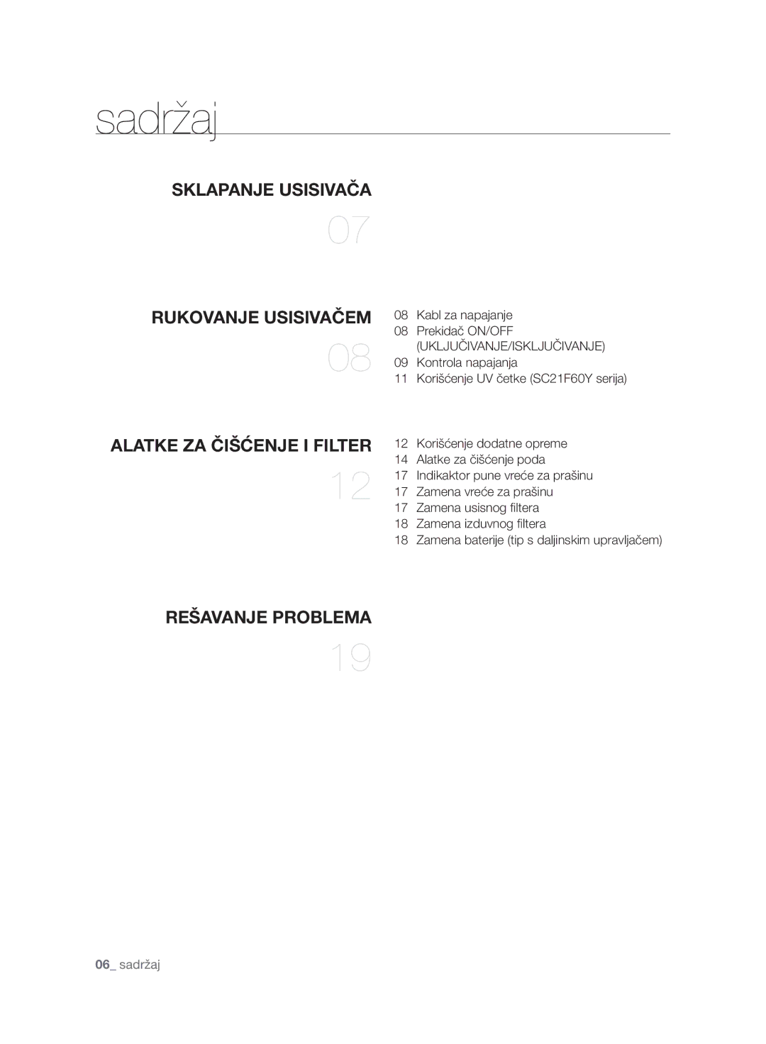 Samsung VC21F60WNAR/GE, VC21F60YKGC/GE, VC21F60YKGC/OL, VC21F60WNAR/OL, VC21F60WNAR/SW, VC21F60WNAR/EH manual Sadržaj 