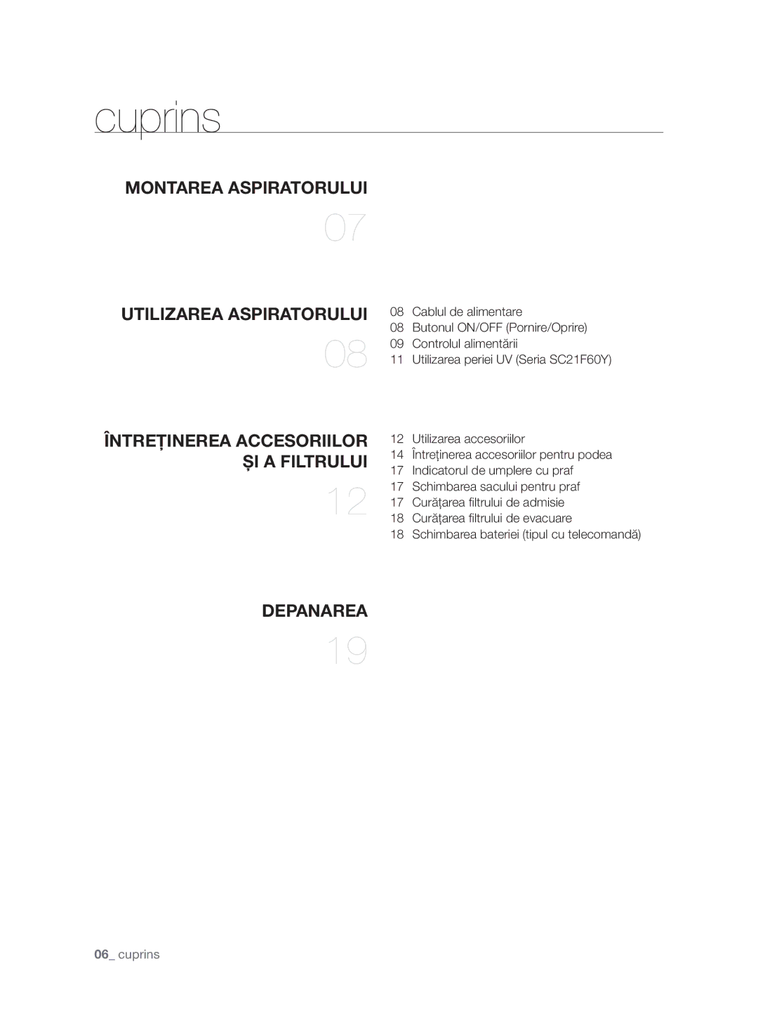 Samsung VC21F60YKGC/OL, VC21F60WNAR/GE, VC21F60YKGC/GE manual Cuprins, Montarea Aspiratorului Utilizarea Aspiratorului 