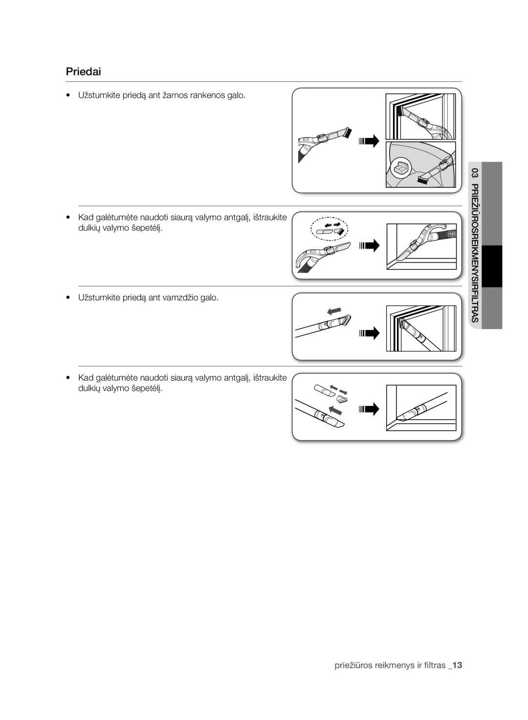 Samsung VC21F60JUDB/SB, VC21F60WNAR/SB, VC08F60WNUR/SB, VC08F60JUVB/SB, VC07F60WNUR/SB manual Priežiūrosreikmenysirfiltras 