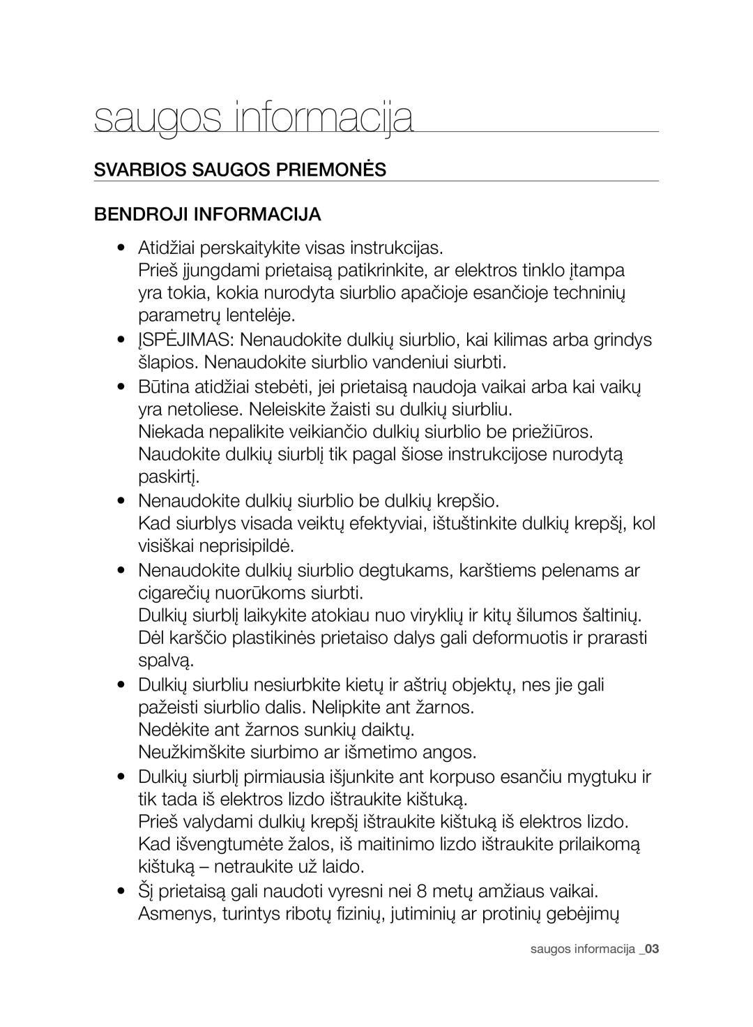 Samsung VC08F60WNUR/SB, VC21F60WNAR/SB, VC08F60JUVB/SB, VC07F60WNUR/SB manual Svarbios Saugos Priemonės Bendroji Informacija 