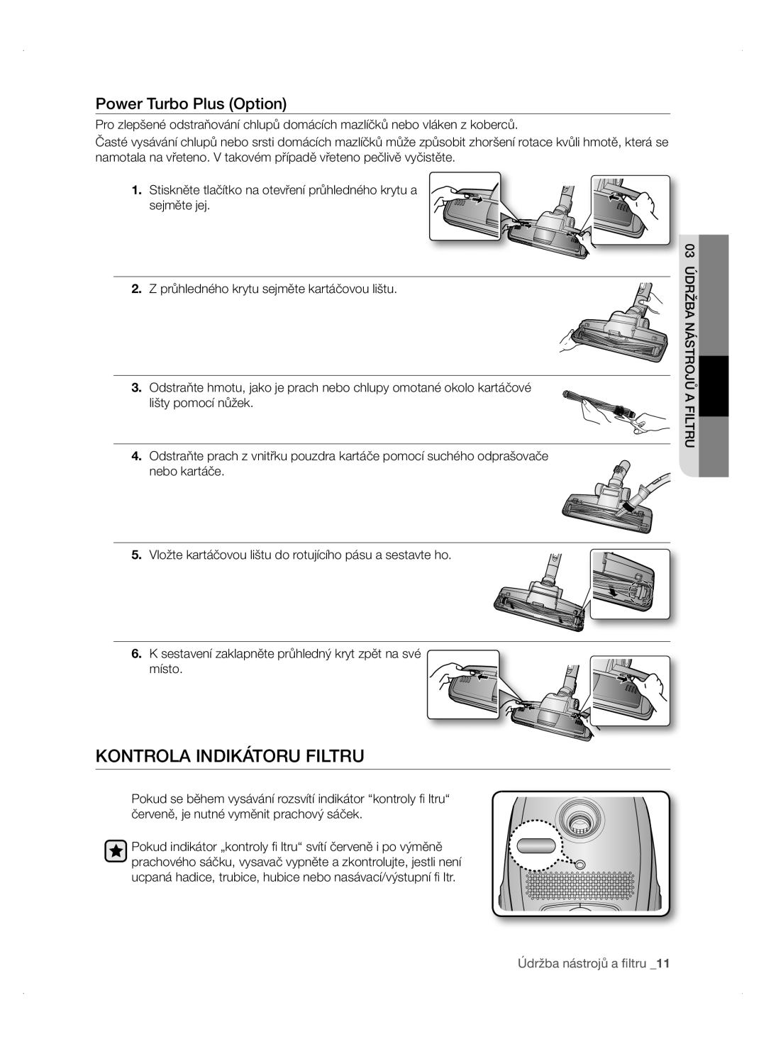 Samsung VC24AHNJGGT/EH, VC24AVNJGGT/EH, VC24AHNJGGT/AG, VC24AVNJGGT/SW Kontrola Indikátoru Filtru, Power Turbo Plus Option 