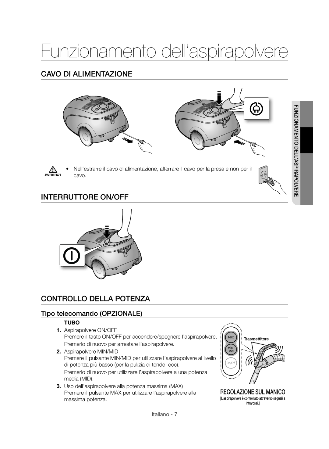 Samsung VC24AHNJGGT/AG Cavo DI Alimentazione, Interruttore ON/OFF Controllo Della Potenza, Tipo telecomando Opzionale 