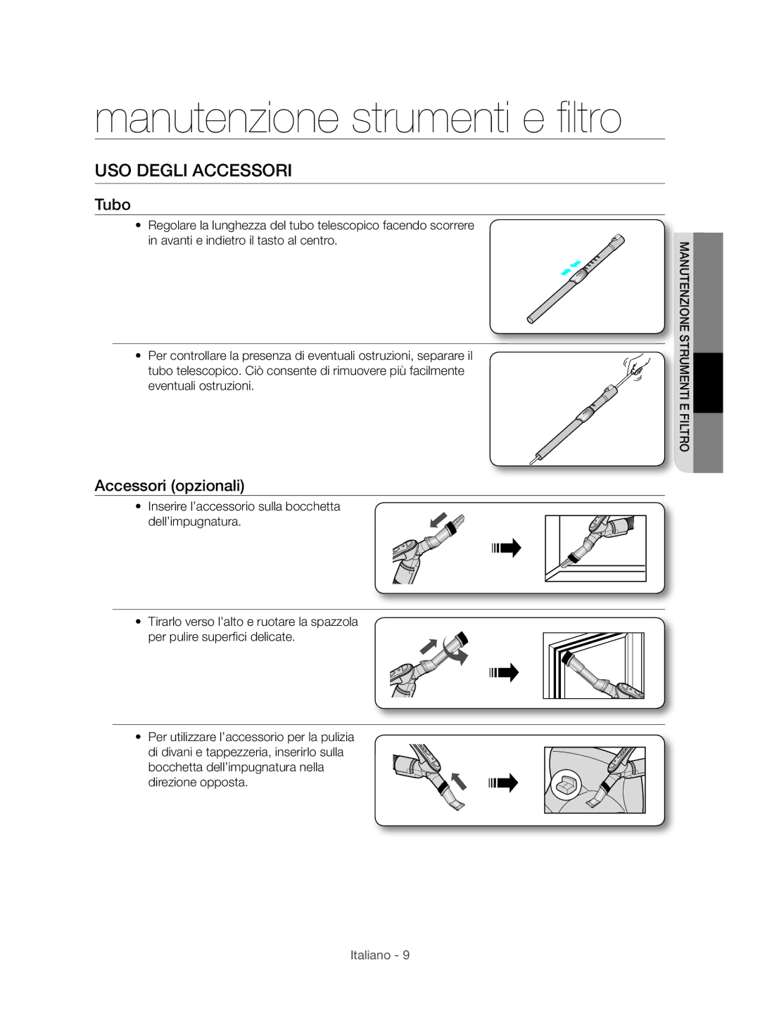 Samsung VC24AHNJGGT/EH, VC24AVNJGGT/EH, VC24AHNJGGT/AG, VC24AVNJGGT/SW manual USO Degli Accessori, Tubo, Accessori opzionali 