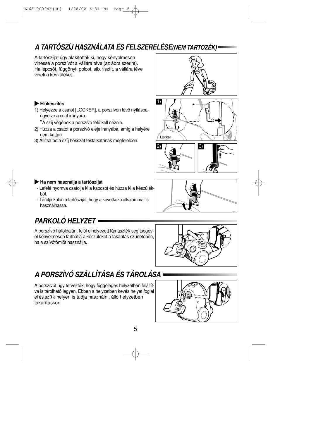 Samsung VC5813SU3B/XEH Tartószíj Használata ÉS Felszerelése NEM Tartozék, Parkoló Helyzet, Porszívó Szállítása ÉS Tárolása 