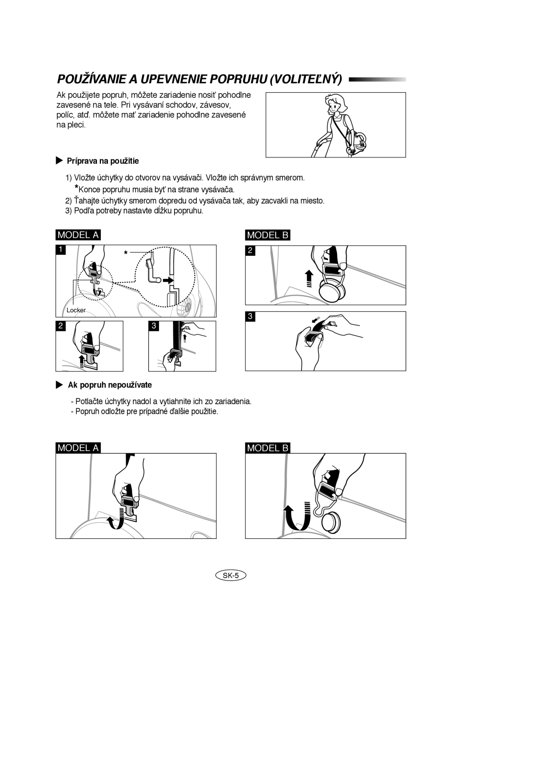 Samsung VC5956VN3B/XEG, VC5914VN3S/XEC, VC5924SN3S/XEH manual Používanie a Upevnenie Popruhu VOLITEªNÝ, Príprava na použitie 