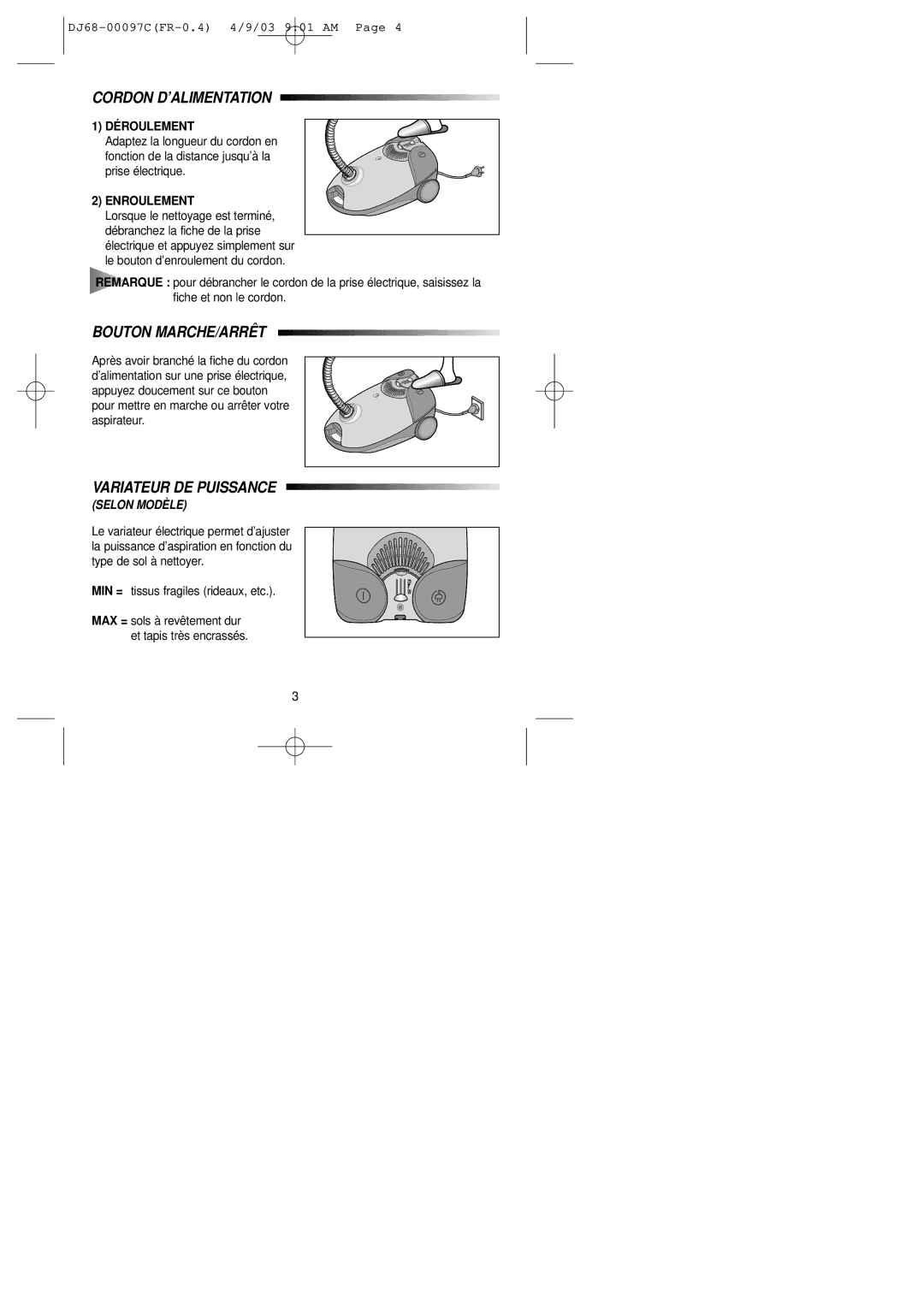 Samsung VC6014VN3R/XEF manual Cordon D’ALIMENTATION, Bouton MARCHE/ARRÊT, Variateur DE Puissance, Déroulement, Enroulement 