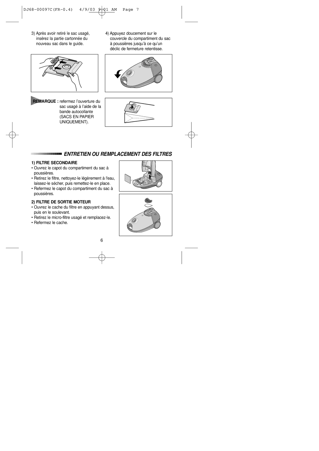 Samsung VC6014VN3B/XEF Filtre Secondaire, Ouvrez le capot du compartiment du sac à poussières, Filtre DE Sortie Moteur 