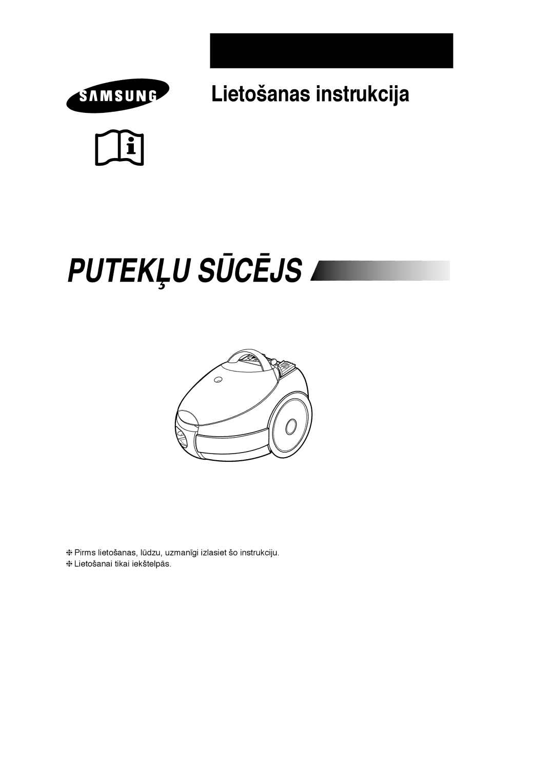 Samsung VC6915HN3R/SBW, VC6915HN3S/SBW manual Lietošanas instrukcija 