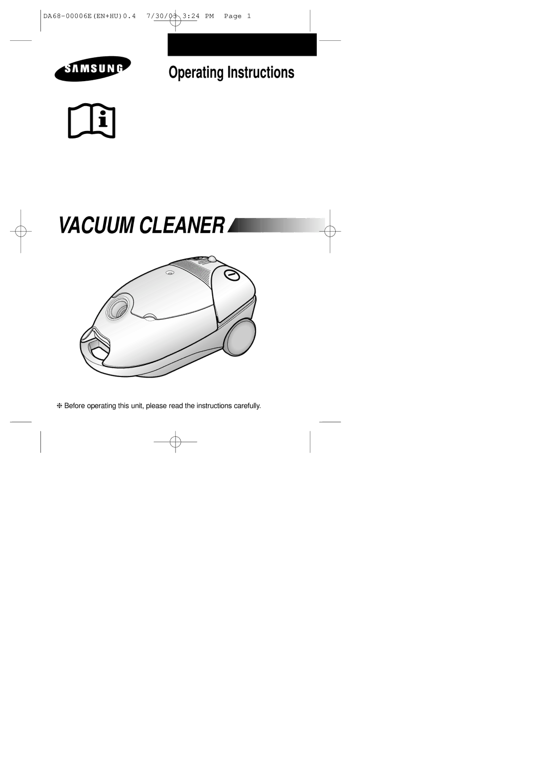 Samsung VC7412SN3B/XEH, VC7426VN3B/XEH, VC7423VN3R/XEH, VC7425VN3B/XEH, VC7425VN3R/XEH, VC7413SN3Y/XEH manual Vacuum Cleaner 