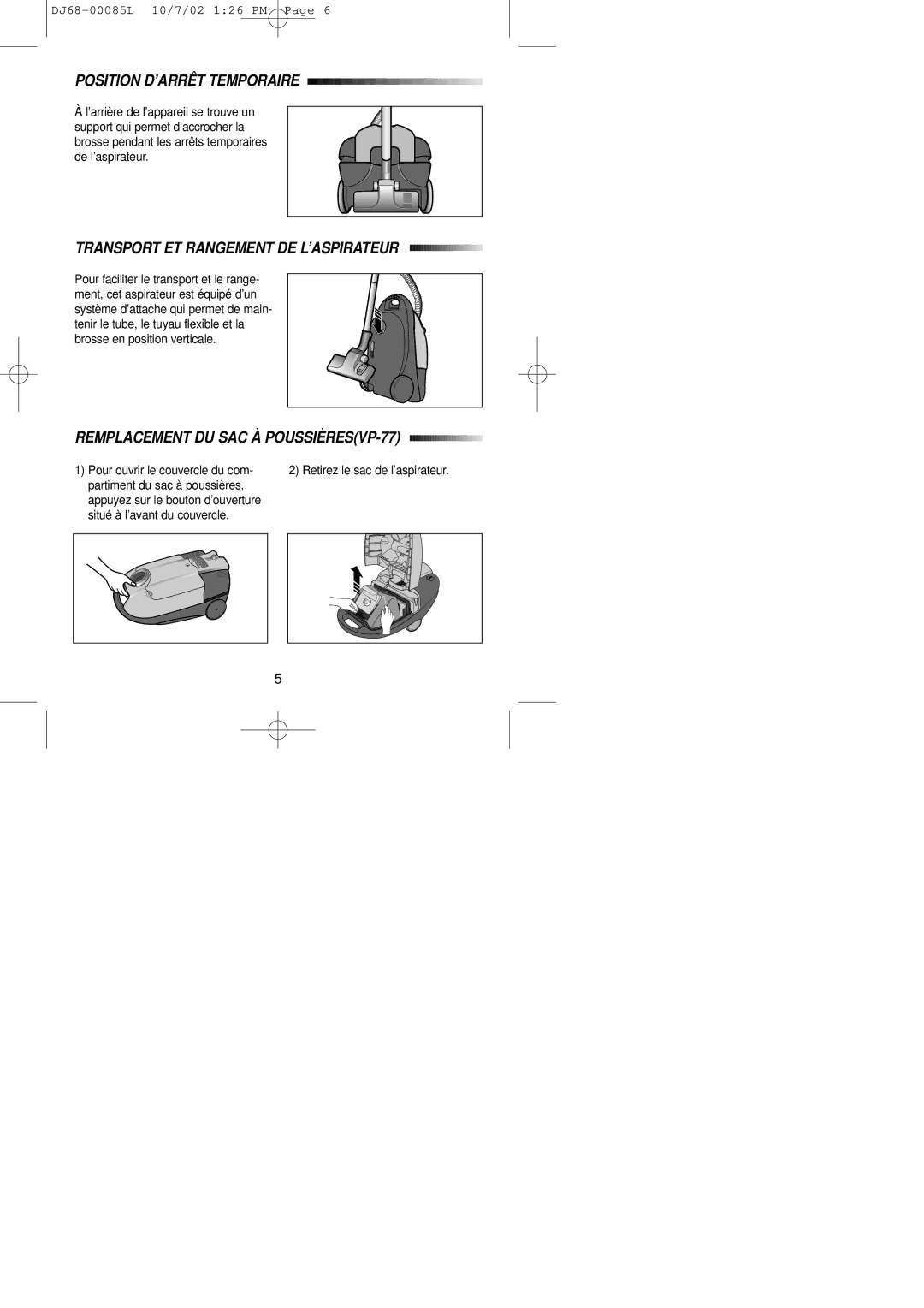 Samsung VC7616VN3R/XEF, VC7626VN3R/XEF, VC7615VN3R/XEF Position D’ARRÊT Temporaire, Transport ET Rangement DE L’ASPIRATEUR 