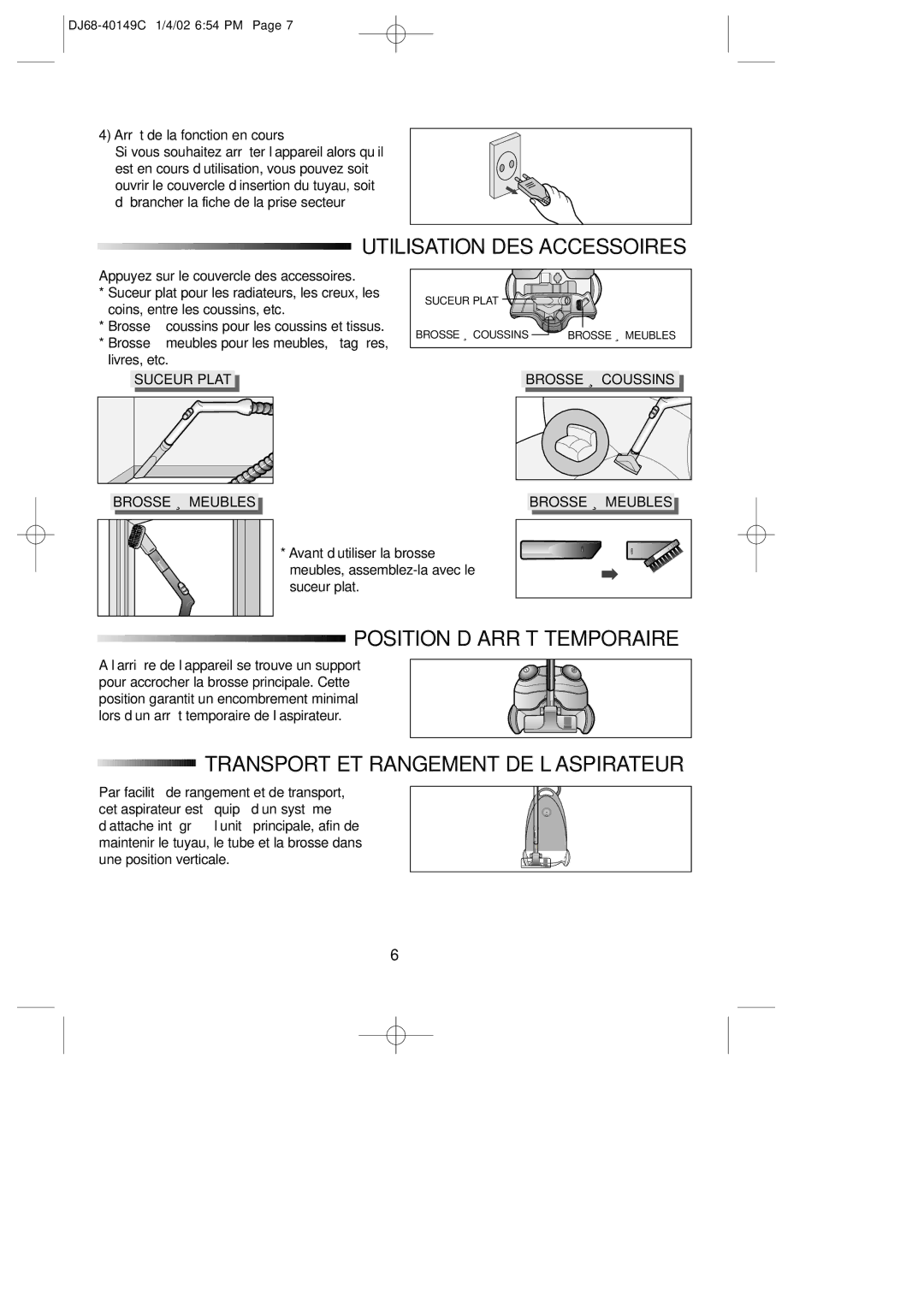 Samsung VC7715HN3G/XEF Utilisation DES Accessoires, Position D’ARRÊT Temporaire, Transport ET Rangement DE L’ASPIRATEUR 