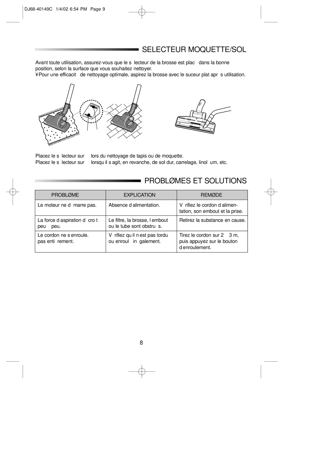 Samsung VC7715VN3Y/XEF, VC7715HN3G/XEF manual Selecteur MOQUETTE/SOL, Problèmes ET Solutions, Problème Explication Remède 