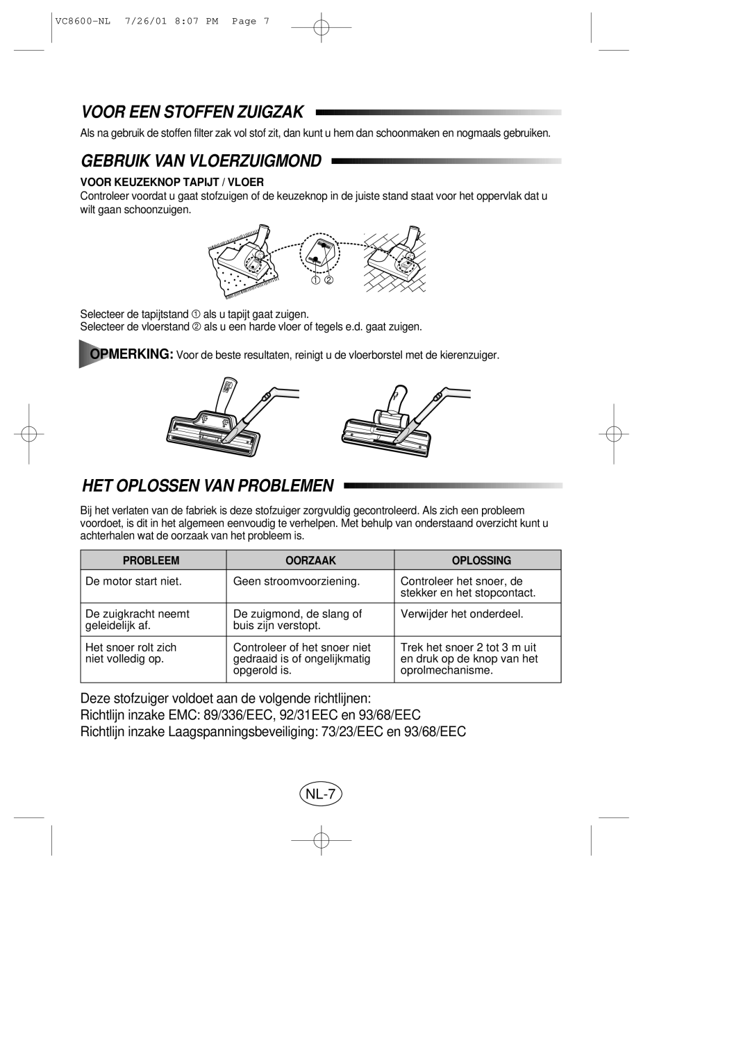 Samsung VC8614VN3S/XEN manual Voor EEN Stoffen Zuigzak, Gebruik VAN Vloerzuigmond, HET Oplossen VAN Problemen 