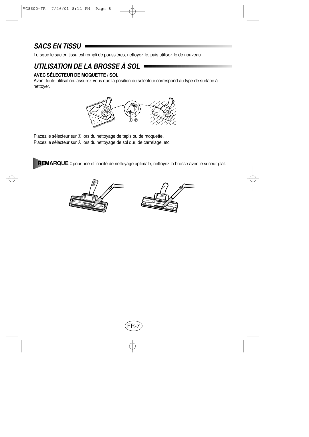 Samsung VC8614VN3S/XEN manual Sacs EN Tissu, Utilisation DE LA Brosse À SOL, FR-7, Avec Sélecteur DE Moquette / SOL 