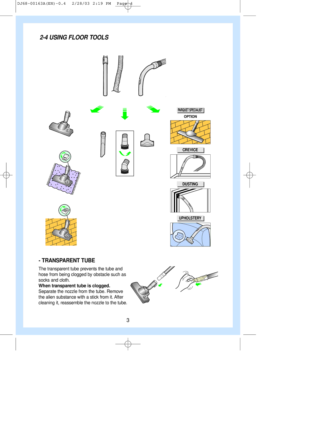 Samsung VC8716HN3S/BOL, VC8716HT3D/XEV, VC8716HN3S/SML, VC8726HT3S/XEC, VC8726HT3R/BOL Using Floor Tools, Transparent Tube 