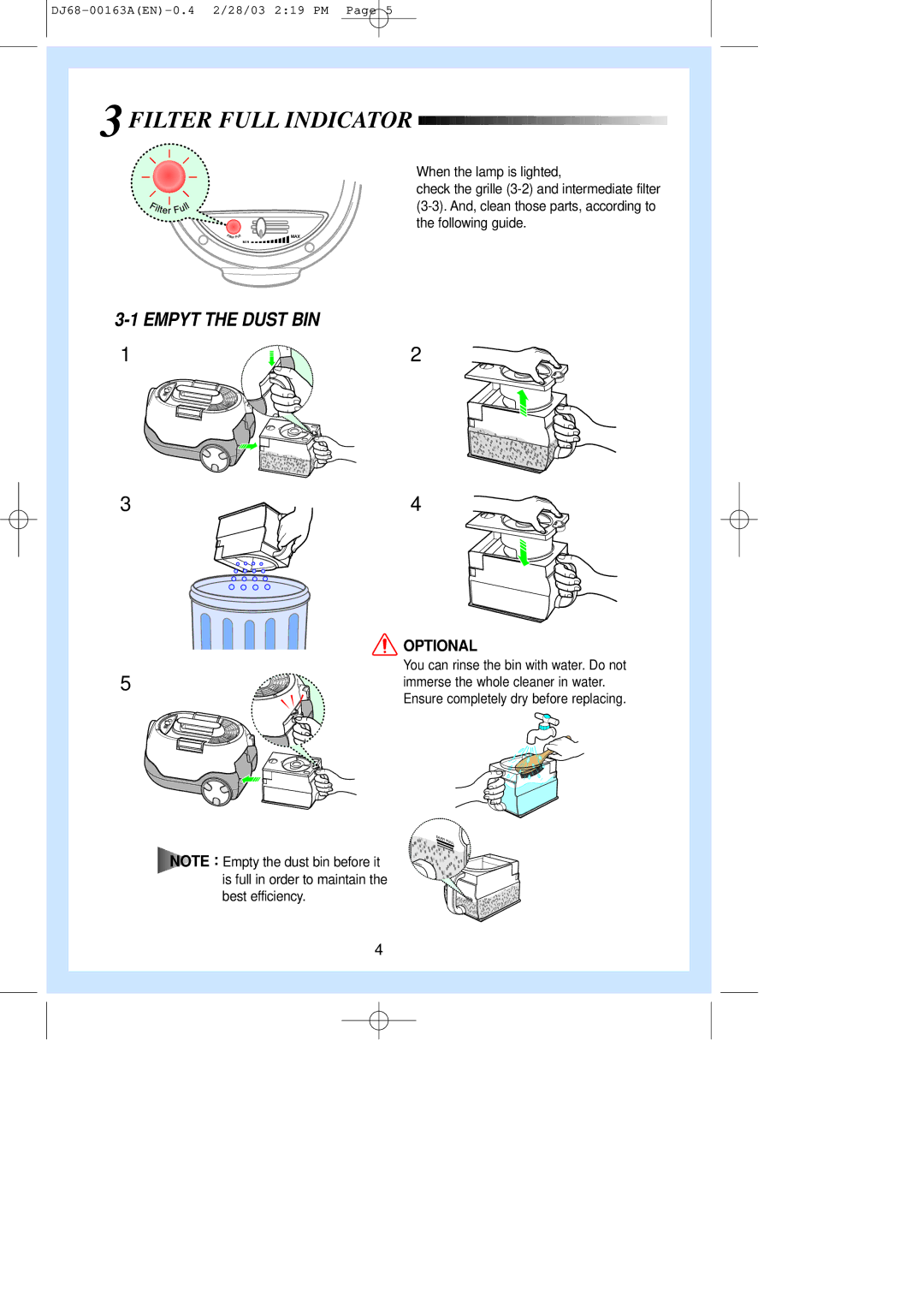 Samsung VC8736HT3Q/BOL, VC8716HT3D/XEV, VC8716HN3S/SML, VC8726HT3S/XEC Filter Full Indicator, Empyt the Dust BIN, Optional 