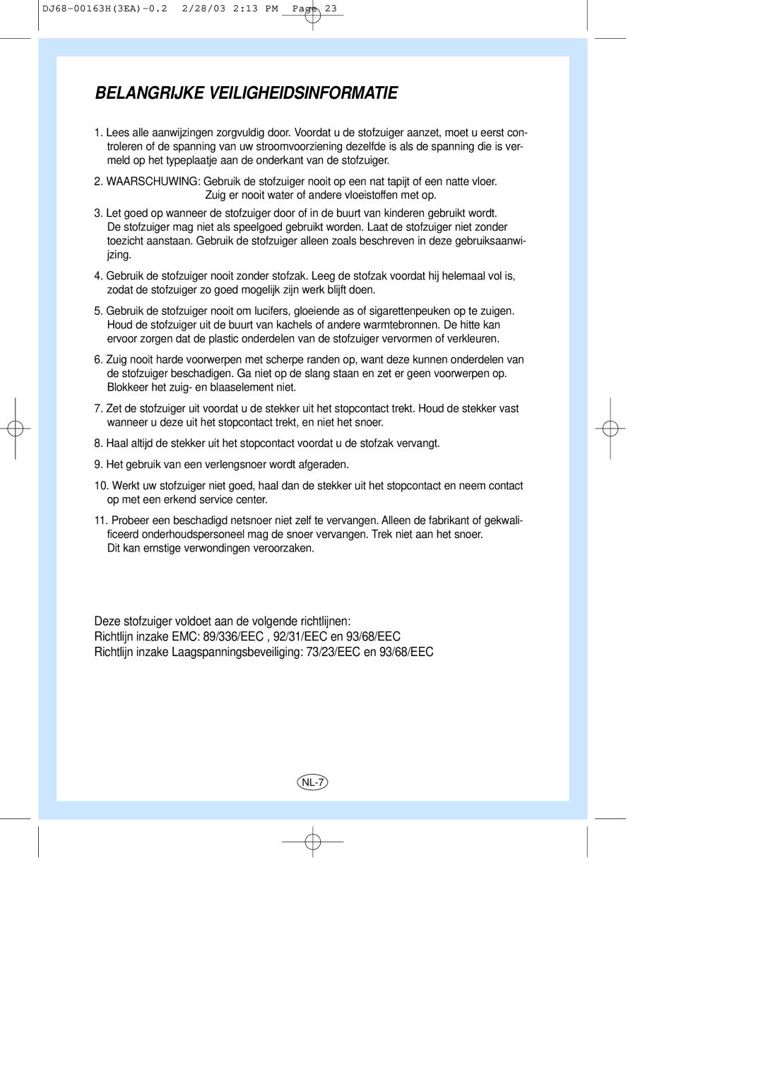 Samsung VC-8716H, VC8716HT3D/XEV, VC8716HN3S/XEG manual Belangrijke Veiligheidsinformatie 