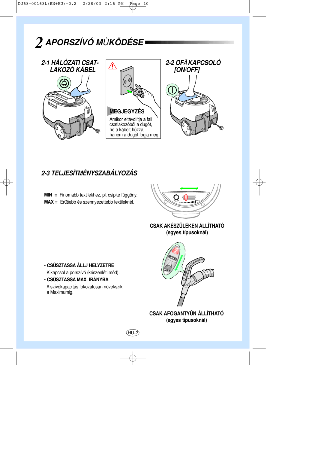 Samsung VC8726HT3R/XEH manual Aporszívó M Ùködése, Hálózati Csat Lakozó Kábel, Teljesítményszabályozás 