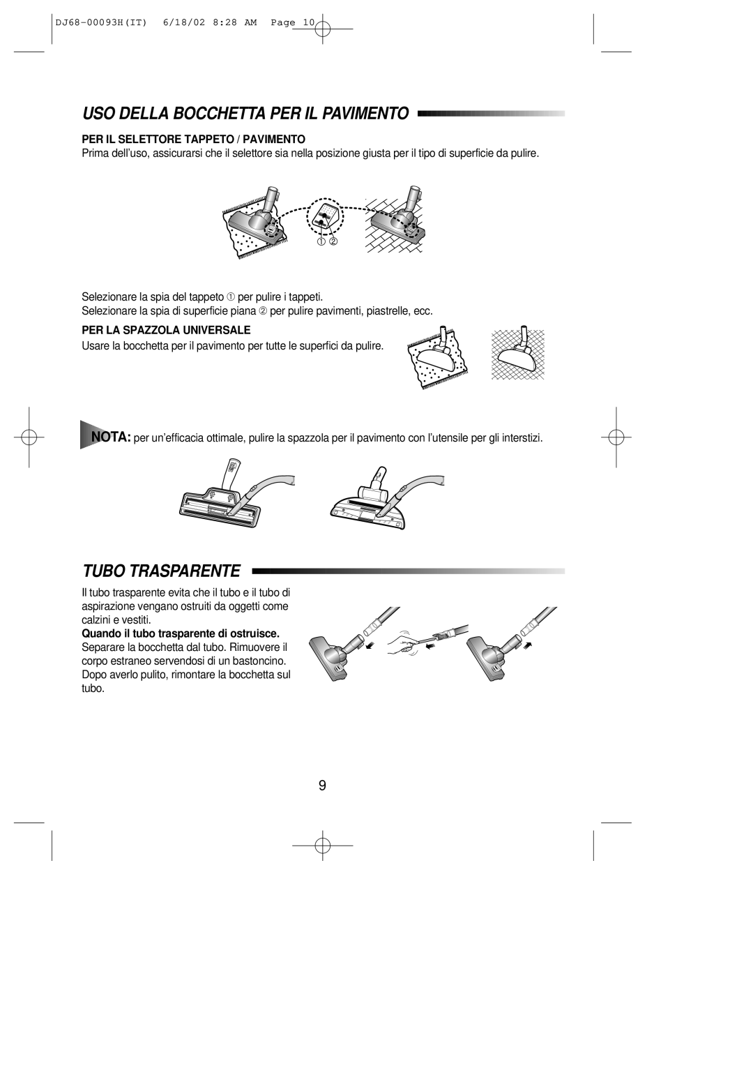 Samsung VC8932ET3S/XET manual USO Della Bocchetta PER IL Pavimento, Tubo Trasparente, PER IL Selettore Tappeto / Pavimento 