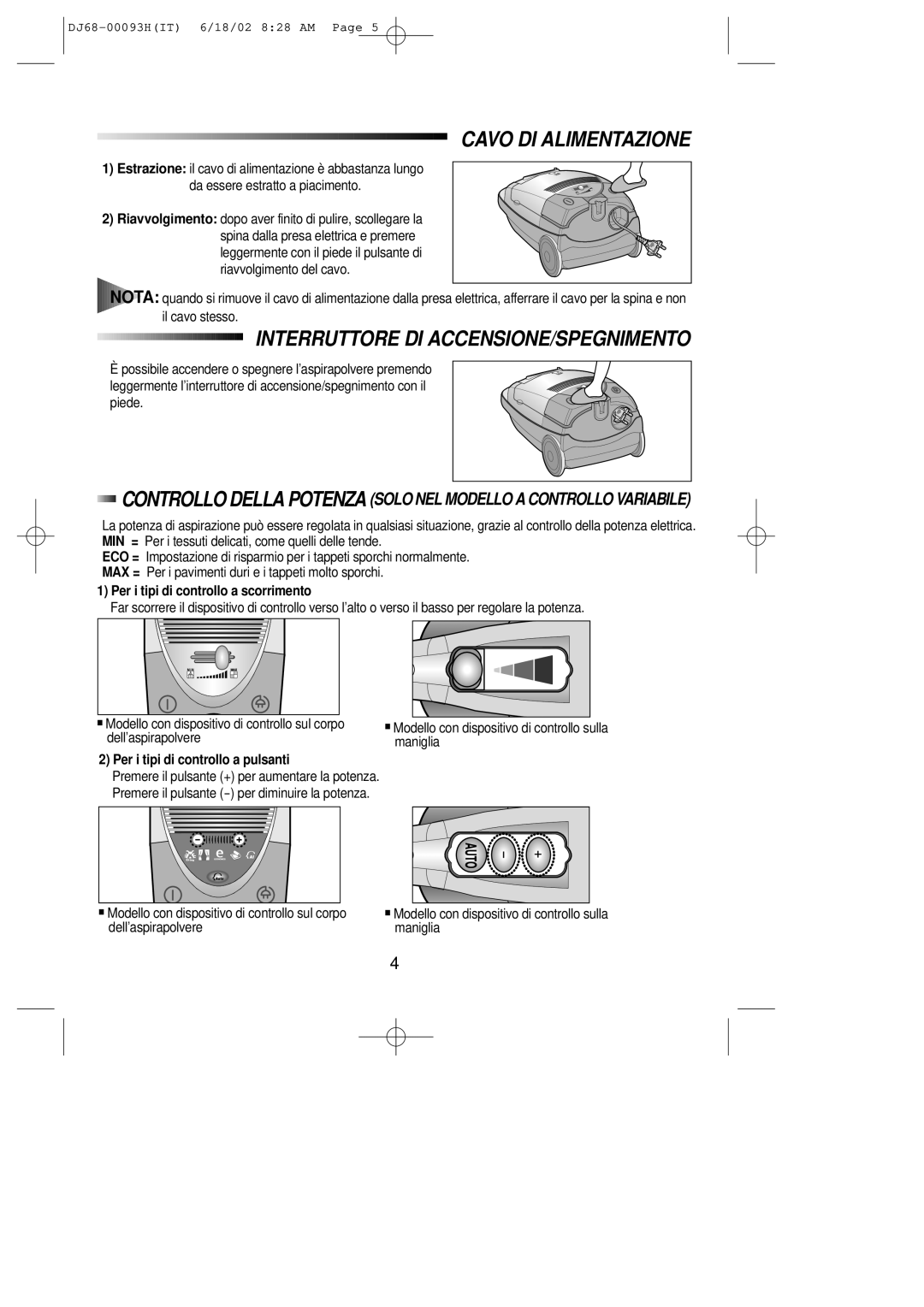 Samsung VC8932ET3S/XET manual Cavo DI Alimentazione, Interruttore DI ACCENSIONE/SPEGNIMENTO 