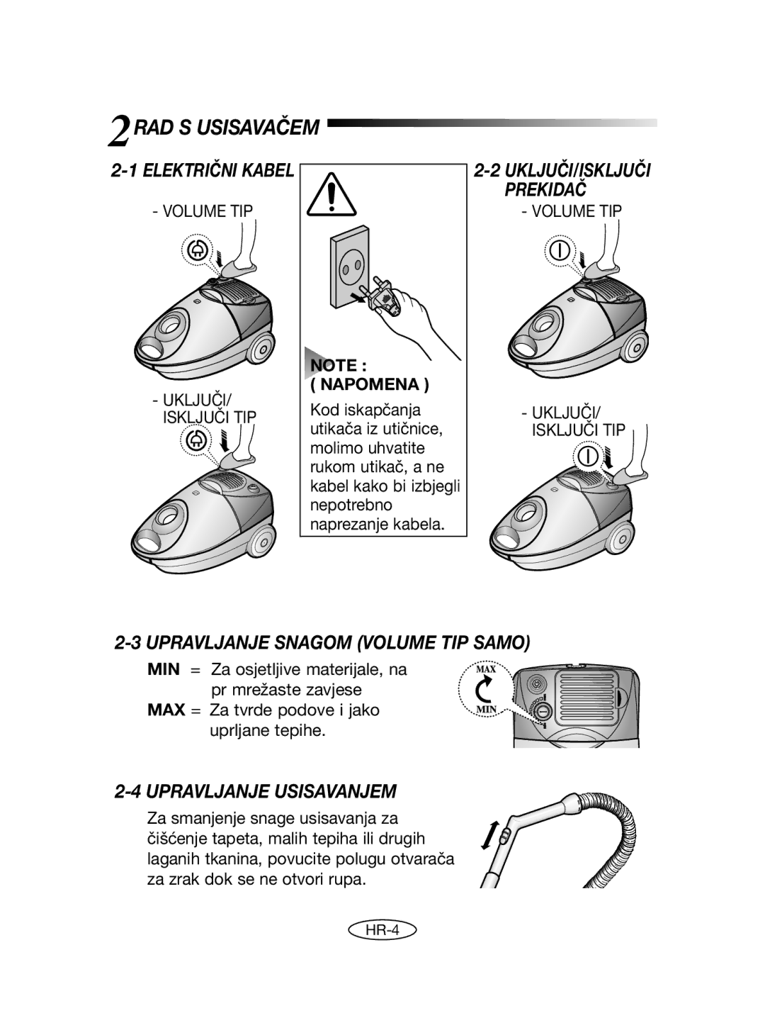 Samsung VCC4020S3R/ERP manual 2RAD S Usisavačem, Upravljanje Snagom Volume TIP Samo, Upravljanje Usisavanjem, Napomena 