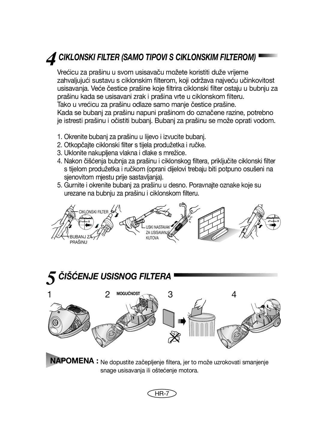 Samsung VCC4020S22/SKZ, VCC4020S3R/ERP manual Čišćenje Usisnog Filtera, Ciklonski Filter Samo Tipovi S Ciklonskim Filterom 