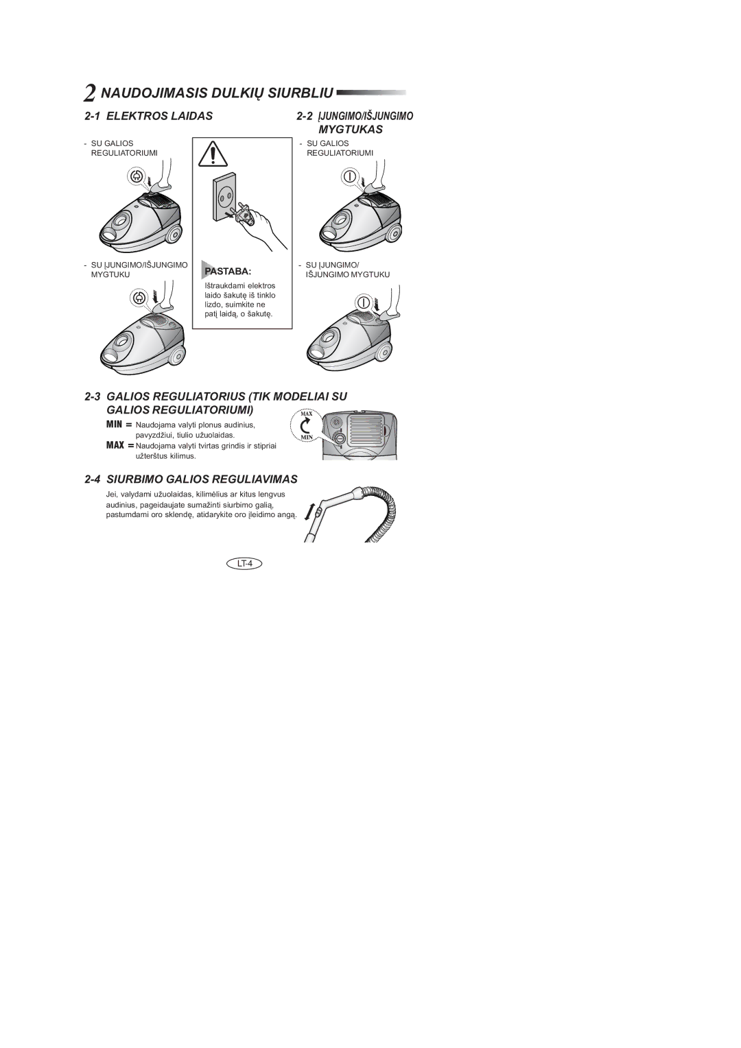 Samsung VCC4046V37/XEV, VCC4034V3B/SBW, VCC4046V3S/XSB, VCC4023S3K/SBW, VCC4023S3B/XEV manual Naudojimasis Dulkiø Siurbliu 