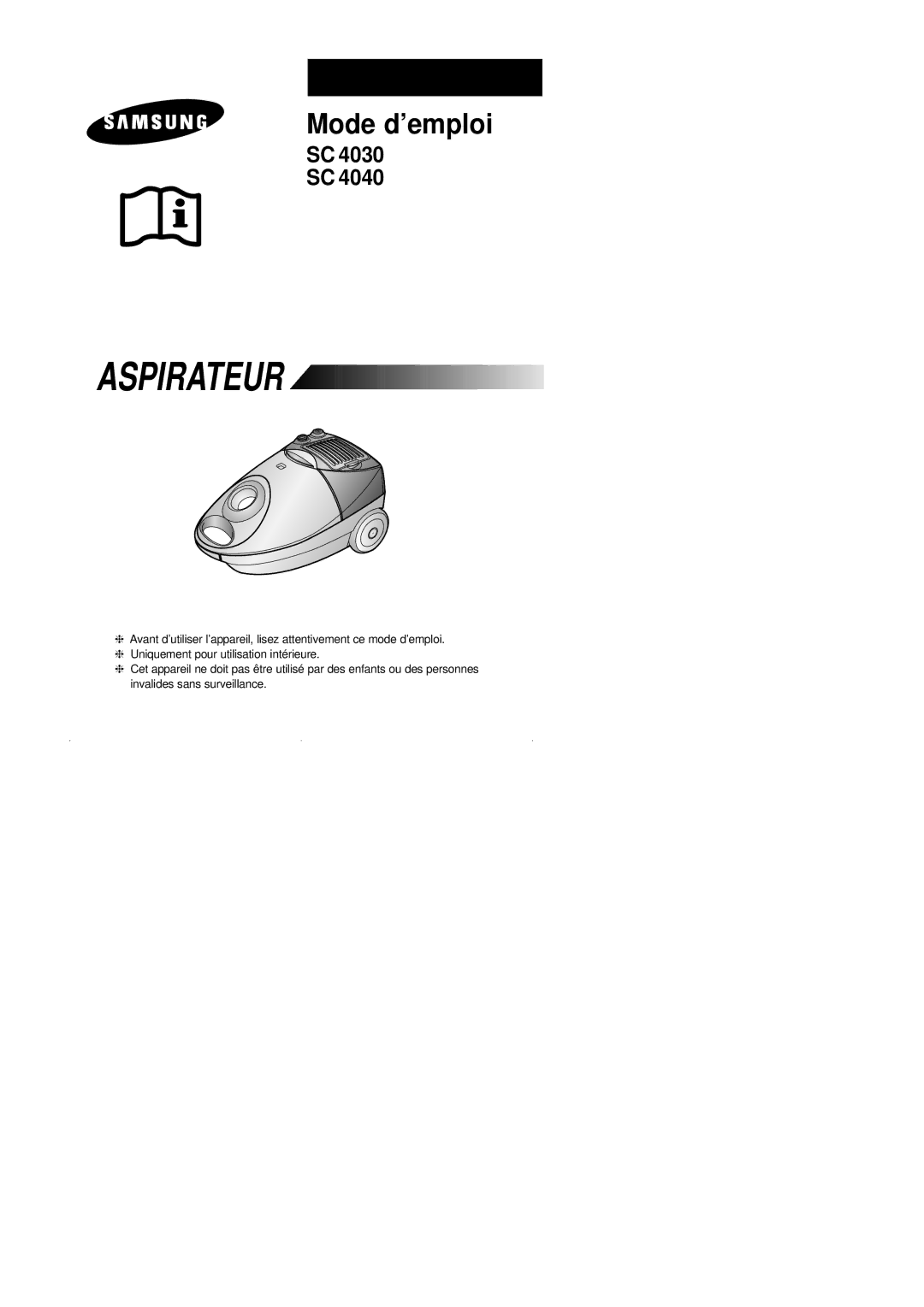 Samsung VCC4040V34/XEF, VCC4040V3B/XEF, VCC4030V3R/GEN, VCC4030V3B/XEF manual Mode d’emploi 