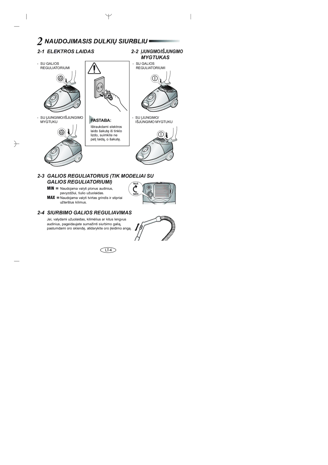 Samsung VCC4047V3R/XSB, VCC4046V36/XSB, VCC4046V3S/XSB, VCC4023S3K/SBW, VCC4023S3B/XEV manual Naudojimasis Dulkiø Siurbliu 