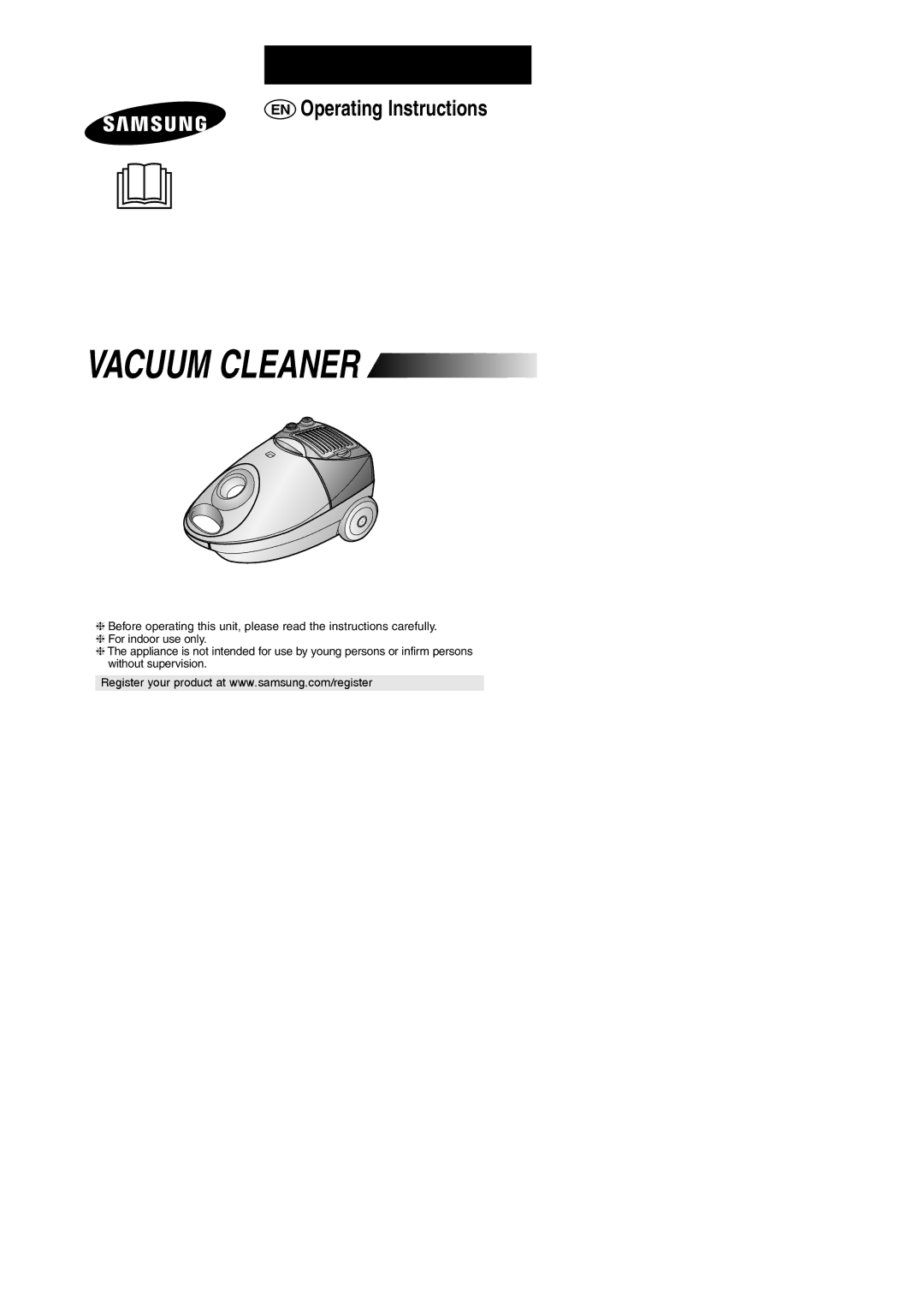Samsung VCC4046V3S/XSB, VCC4046V36/XSB, VCC4046V3S/SBW, VCC4047V3R/SBW, VCC4047V3R/XEV, VCC4046V3S/XEV manual Vacuum Cleaner 