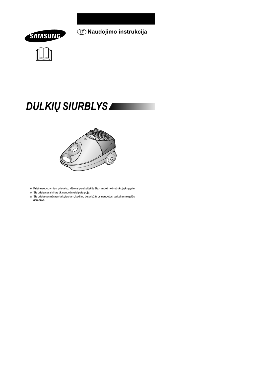 Samsung VCC4046V3S/XSB, VCC4046V36/XSB, VCC4046V3S/SBW, VCC4047V3R/SBW, VCC4047V3R/XEV, VCC4046V3S/XEV manual Dulkiø Siurblys 