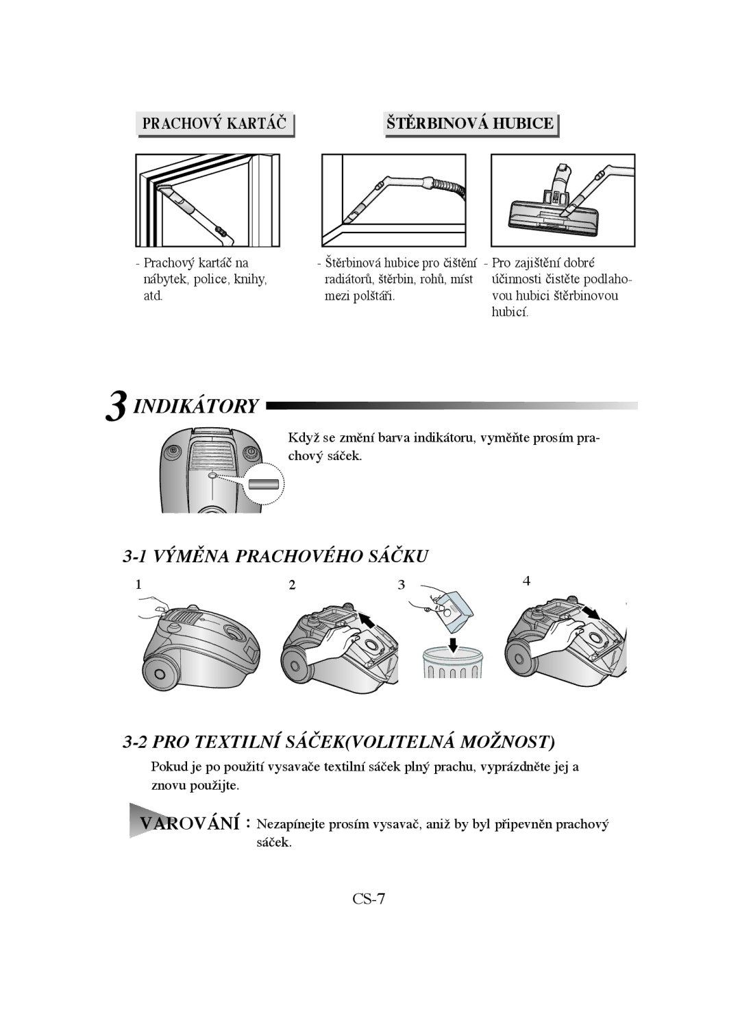 Samsung VCC41E0V3E/XEH, VCC4130S31/XEV manual 3INDIKÁTORY, Výměna Prachového Sáčku PRO Textilní Sáčekvolitelná Možnost 