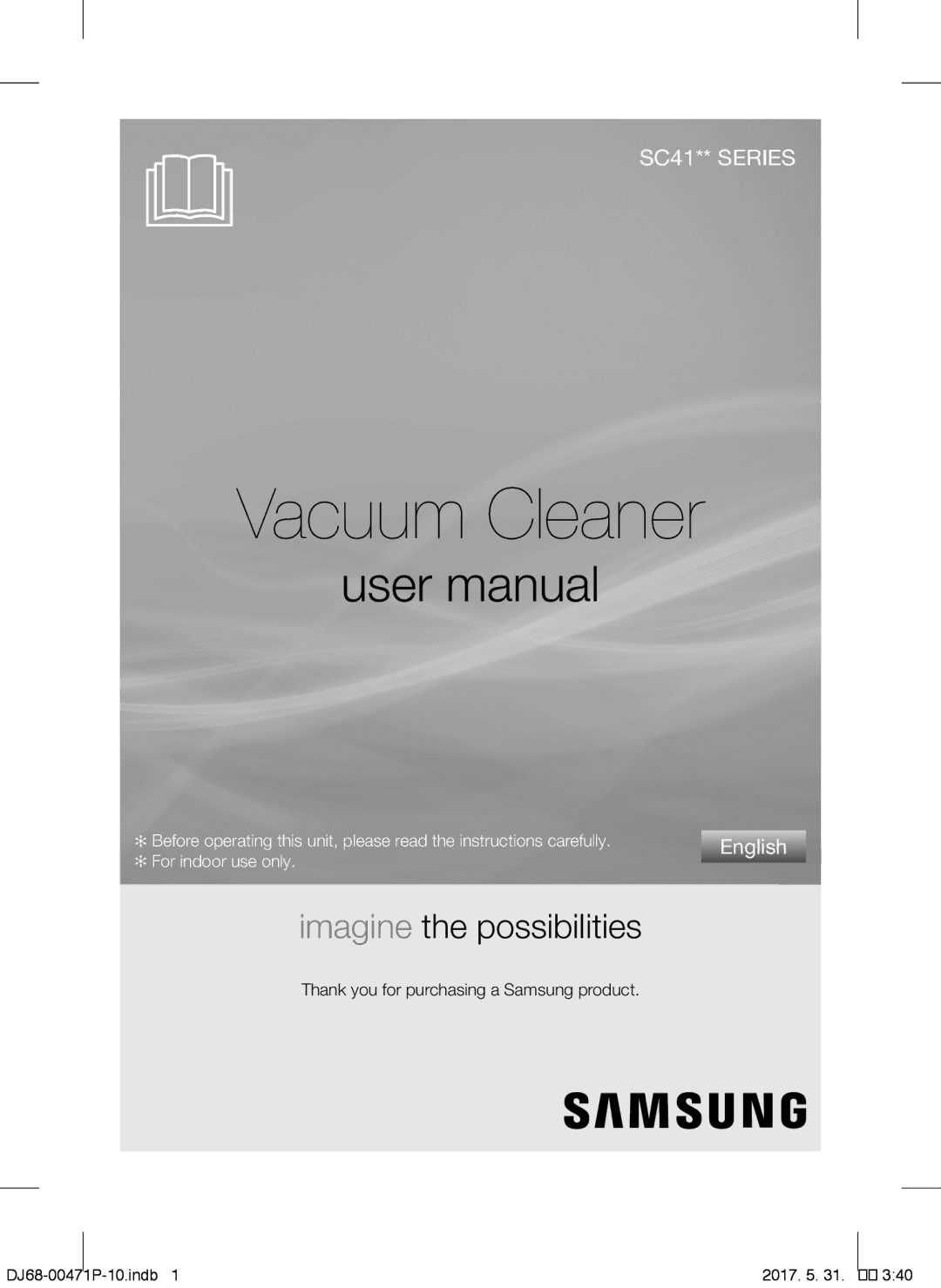 Samsung VCC4130S34/EUR, VCC4130S31/XEV, VCC4130S3R/XSG, VCC4130S3B/XSG, VCC4135S37/BOL, VCC4130S2B/ABS manual Vacuum Cleaner 