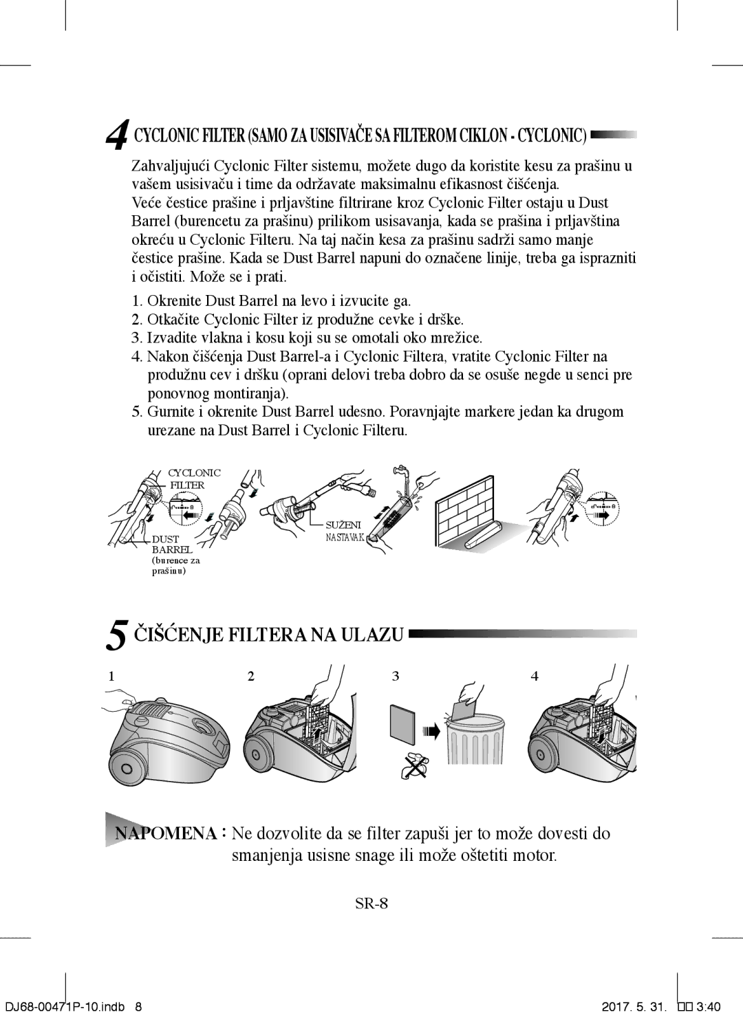 Samsung VCC4130S35/UMG, VCC4130S31/XEV, VCC4130S3R/XSG, VCC4130S3B/XSG, VCC4135S37/BOL manual Čišćenje Filtera NA Ulazu 