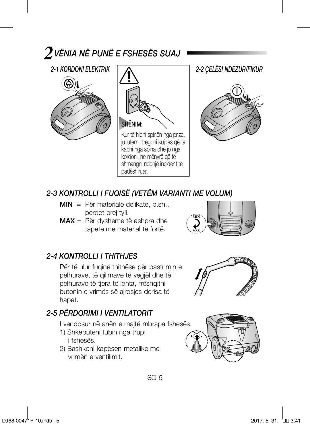 Samsung VCC4130S3R/XSG, VCC4130S31/XEV manual 2VËNIA NË Punë E Fshesës Suaj, Kontrolli I Thithjes, Përdorimi I Ventilatorit 