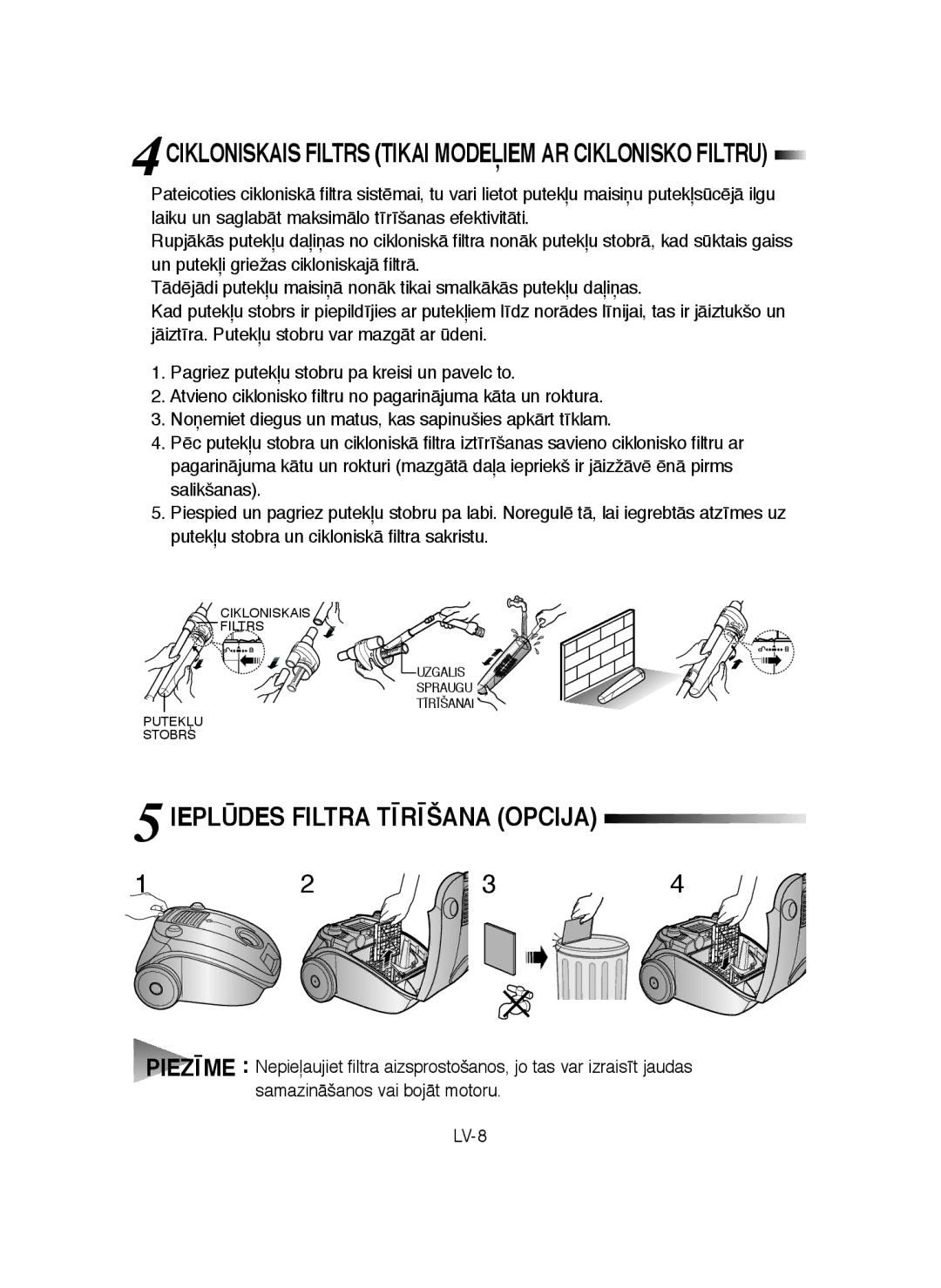 Samsung VCC41U0V3B/XSB manual Ieplūdes Filtra Tīrīšana Opcija, 4CIKLONISKAIS Filtrs Tikai Modeļiem AR Ciklonisko Filtru 