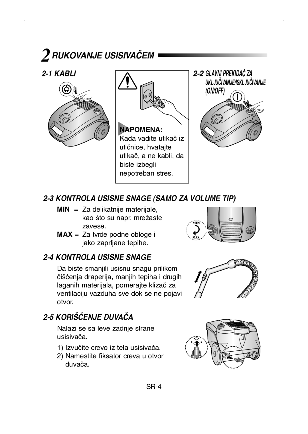 Samsung VCC4147V34/XEH manual 2RUKOVANJE Usisivačem, Kabli, Kontrola Usisne Snage Samo ZA Volume TIP, Korišćenje Duvača 