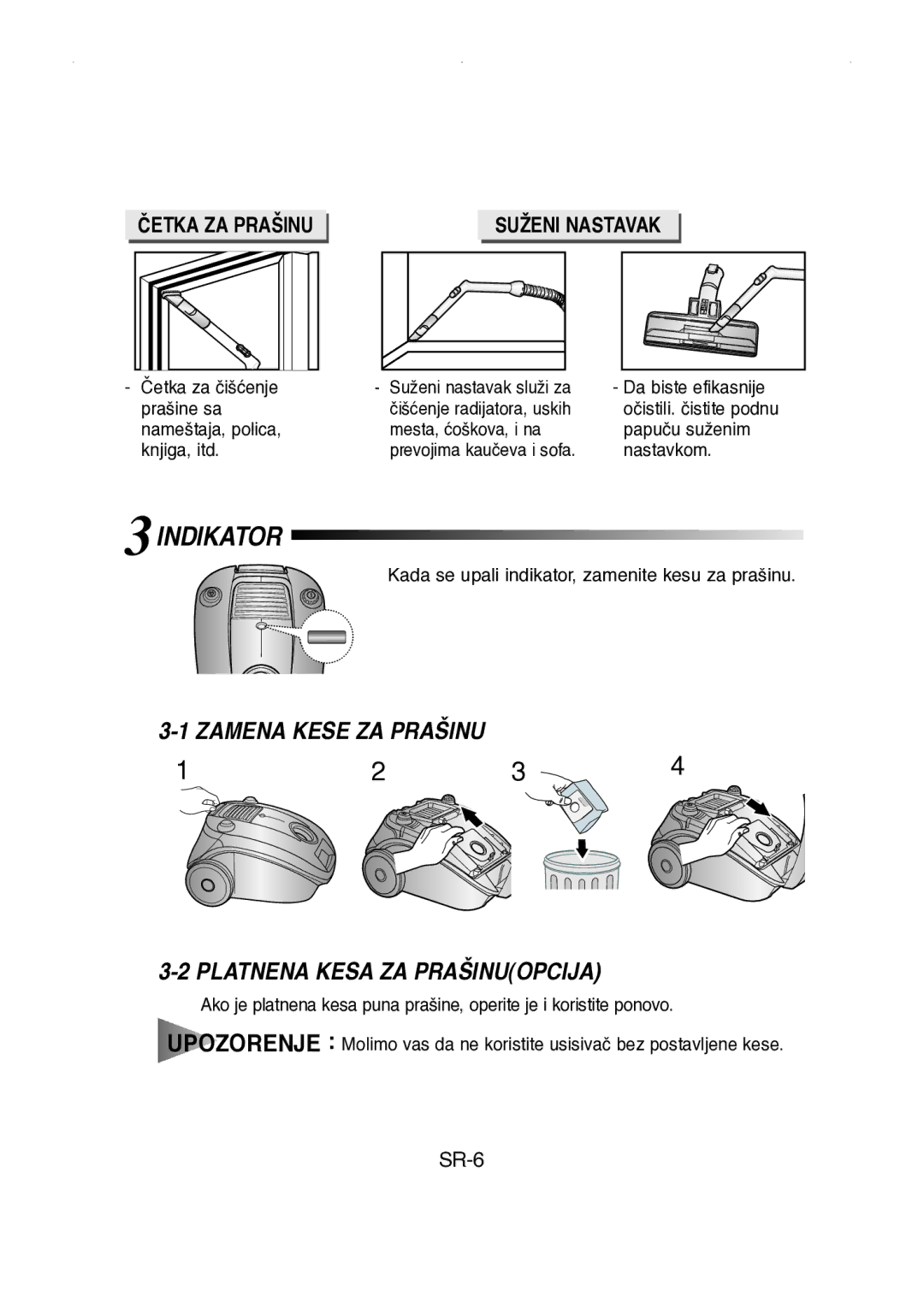 Samsung VCC4147V34/XEH manual 3INDIKATOR, Zamena Kese ZA Prašinu Platnena Kesa ZA Prašinuopcija, Četka ZA Prašinu 