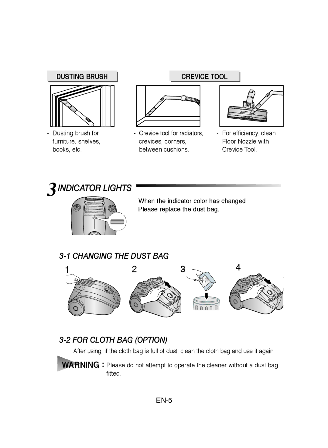 Samsung VCC4137S34/UMG, VCC4170S2B/TWL manual 3INDICATOR Lights, Changing the Dust BAG For Cloth BAG Option, Dusting Brush 