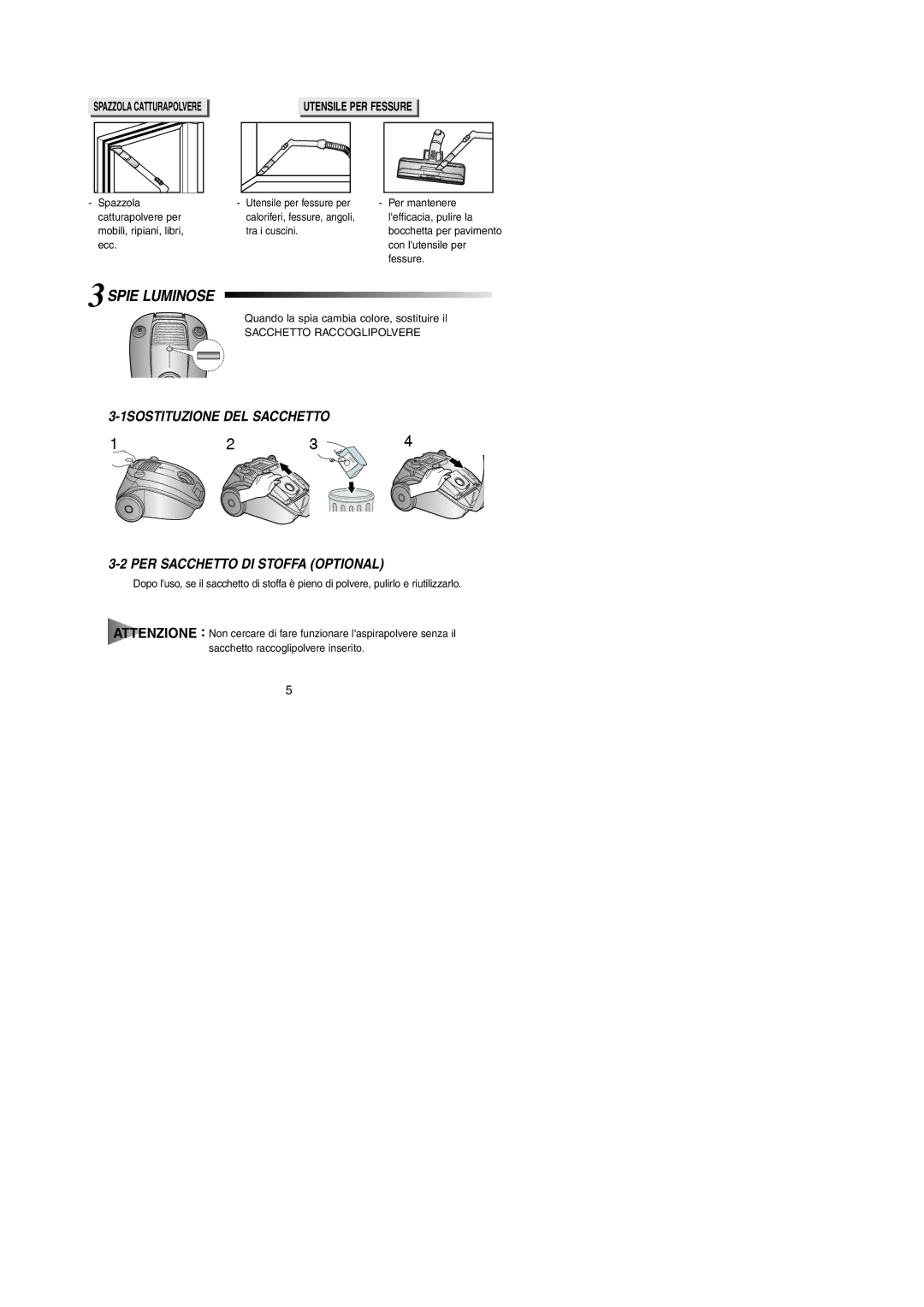 Samsung VCC4180V35/XET, VCC4170S3G/XET, VCC4180V35/KET, VCC4140V3N/GEN manual 3SPIE Luminose, Spazzola Catturapolvere 