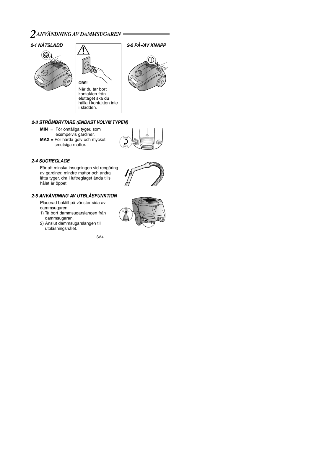 Samsung VCC4180V33/SBW manual 2ANVÄNDNING AV Dammsugaren, Nätsladd, PÅ-/AV Knapp, Sugreglage, Användning AV Utblåsfunktion 